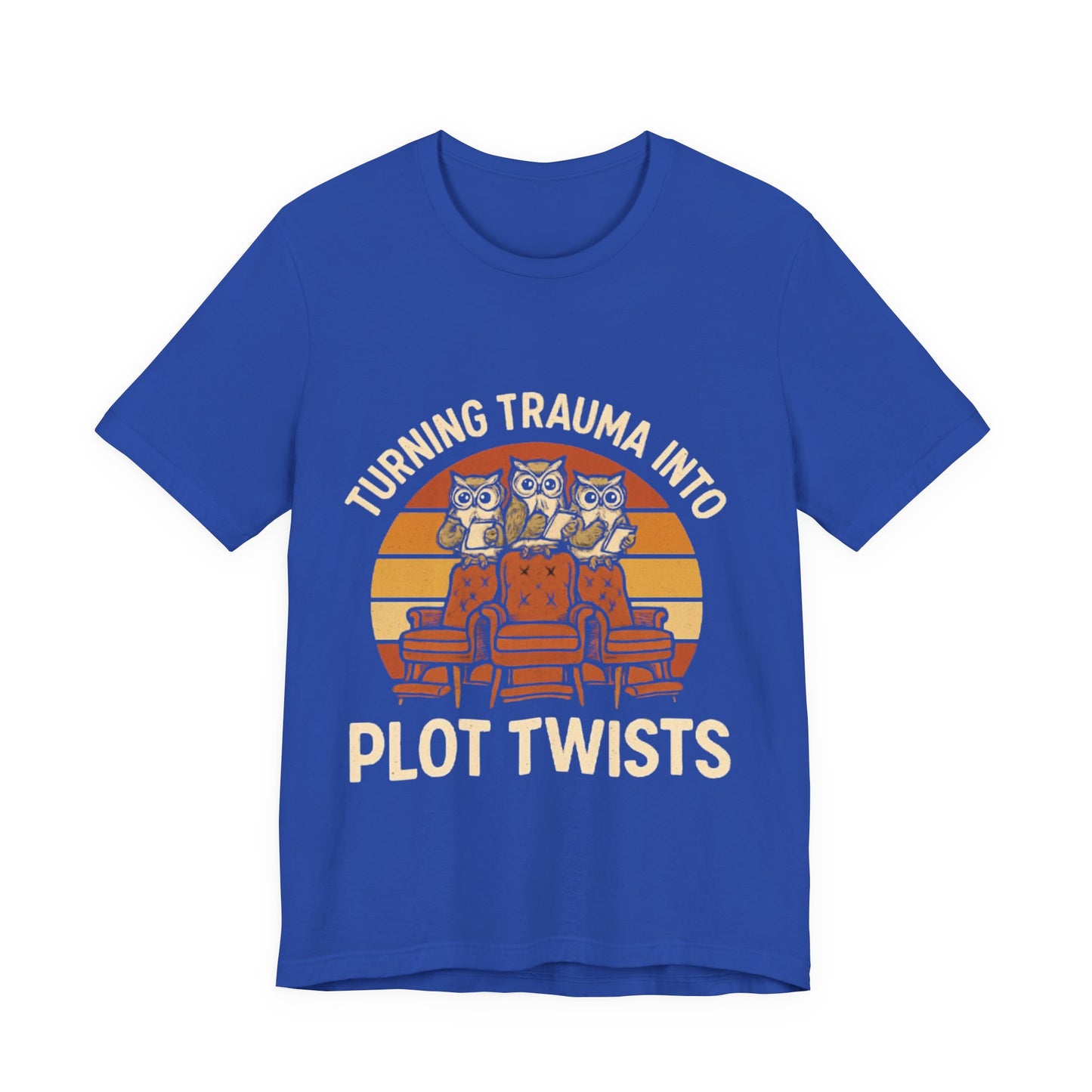 Turning Trauma into Plot Twists Tee, Unisex T-Shirt
