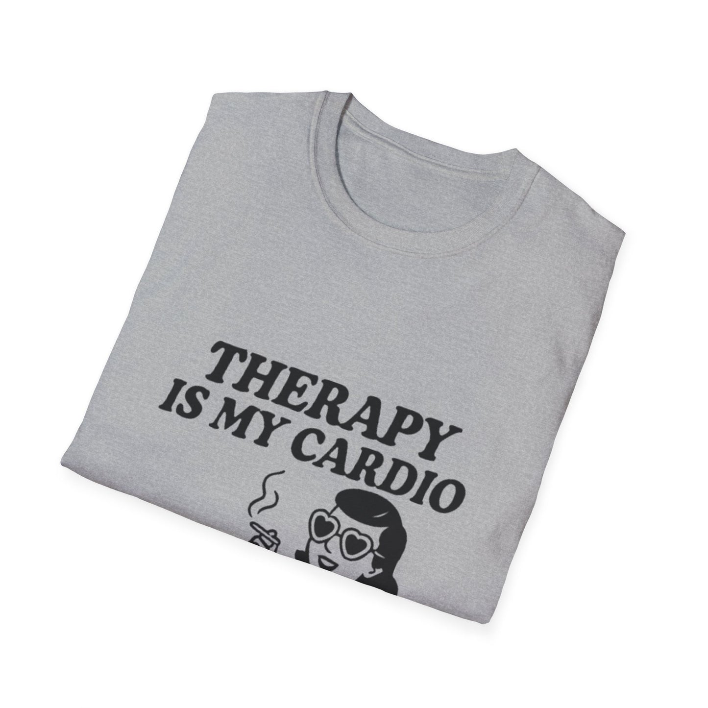 Therapy is My Cardio T-Shirt - Funny Unisex Gift for Casual Wear