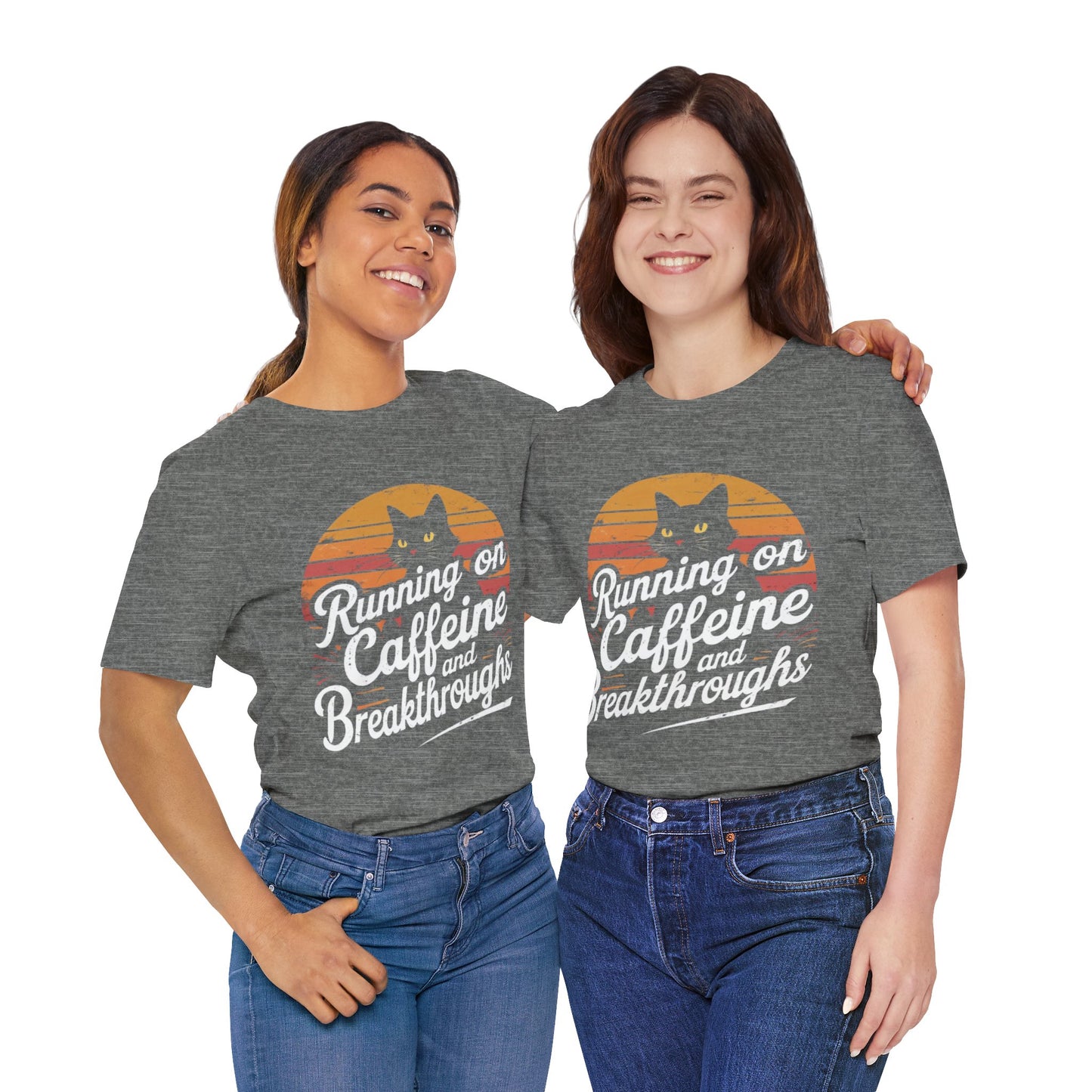 Unisex Tee -Running on Caffeine and Breakthroughs