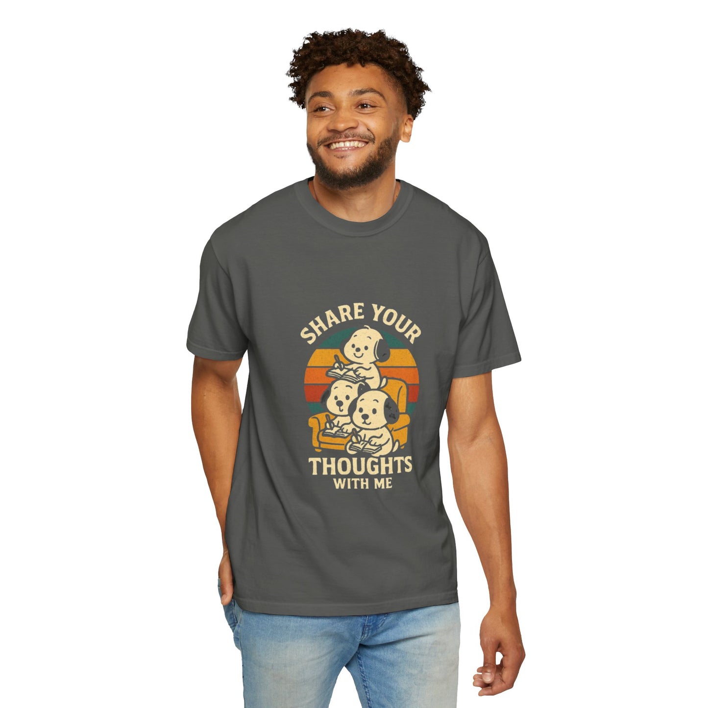 Unisex Garment-Dyed T-Shirt -Share Your Thoughts