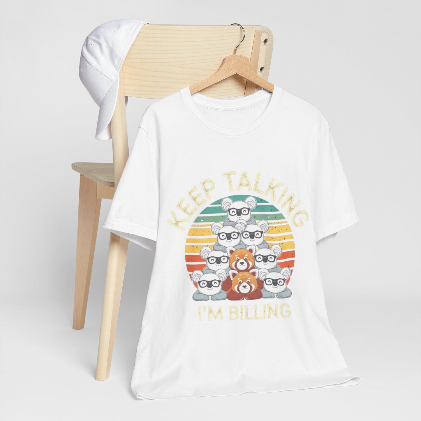 Graphic Tee - Keep Talking I'm Billing