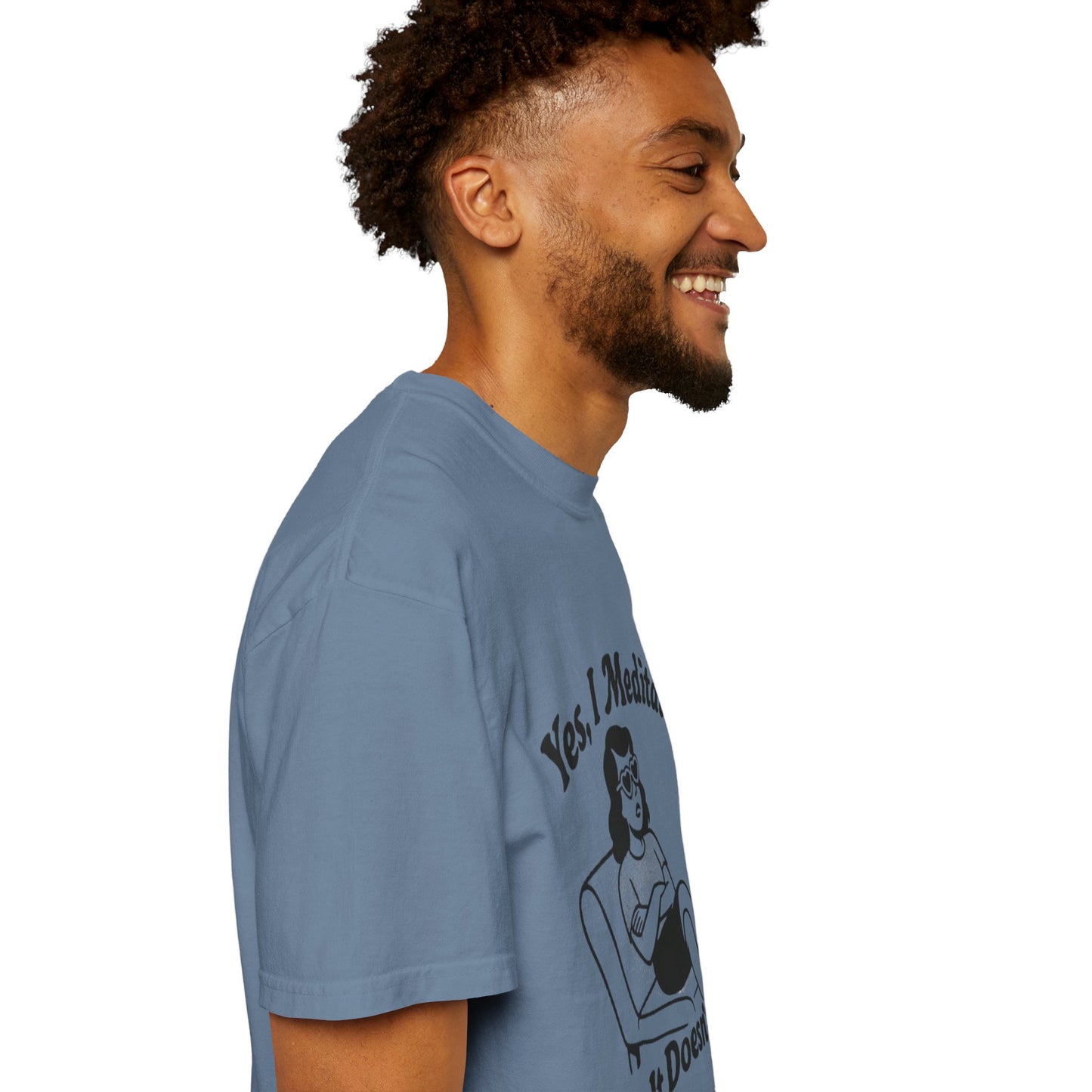 Meditation T-Shirt: Yes I Meditate, Casual Apparel Unisex Garment-Dyed