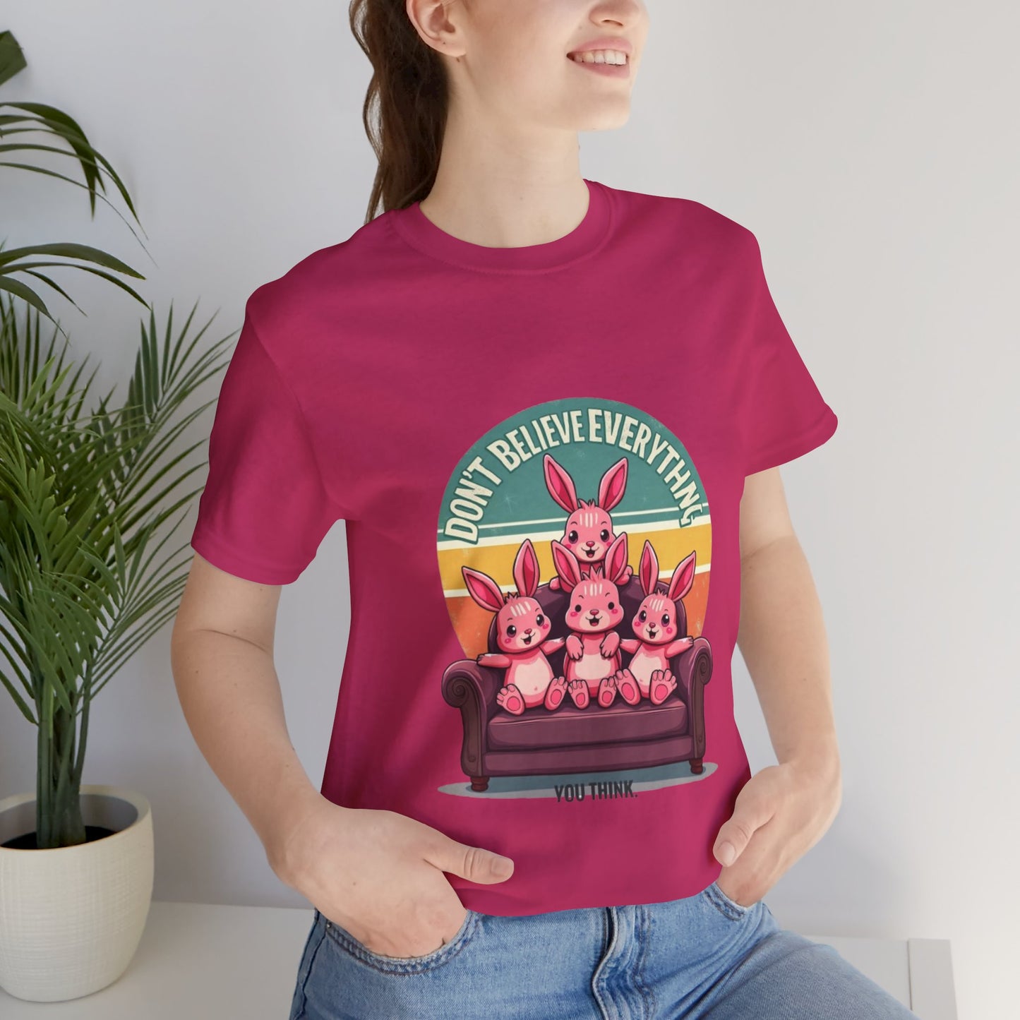 Graphic Tee - Don't Believe Everything You Think