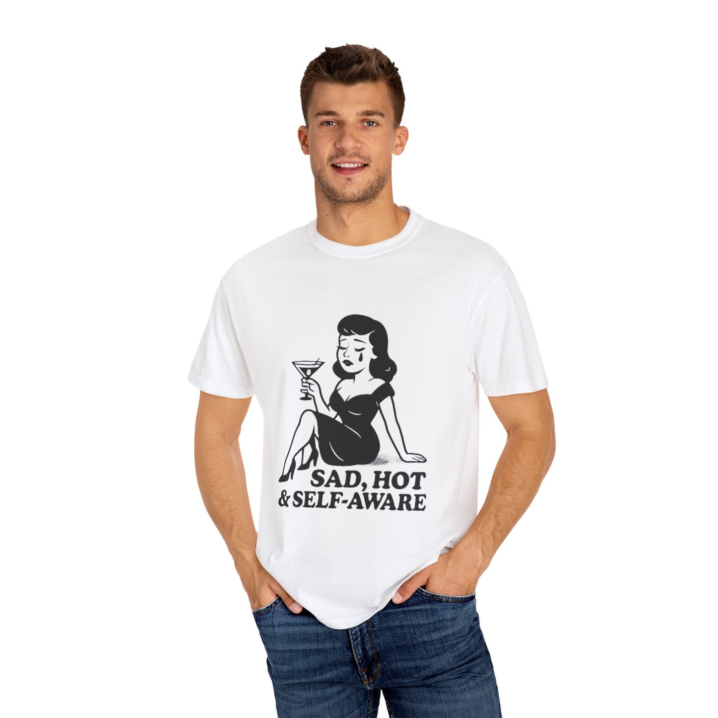 Sad, Hot & Self-Aware T-Shirt