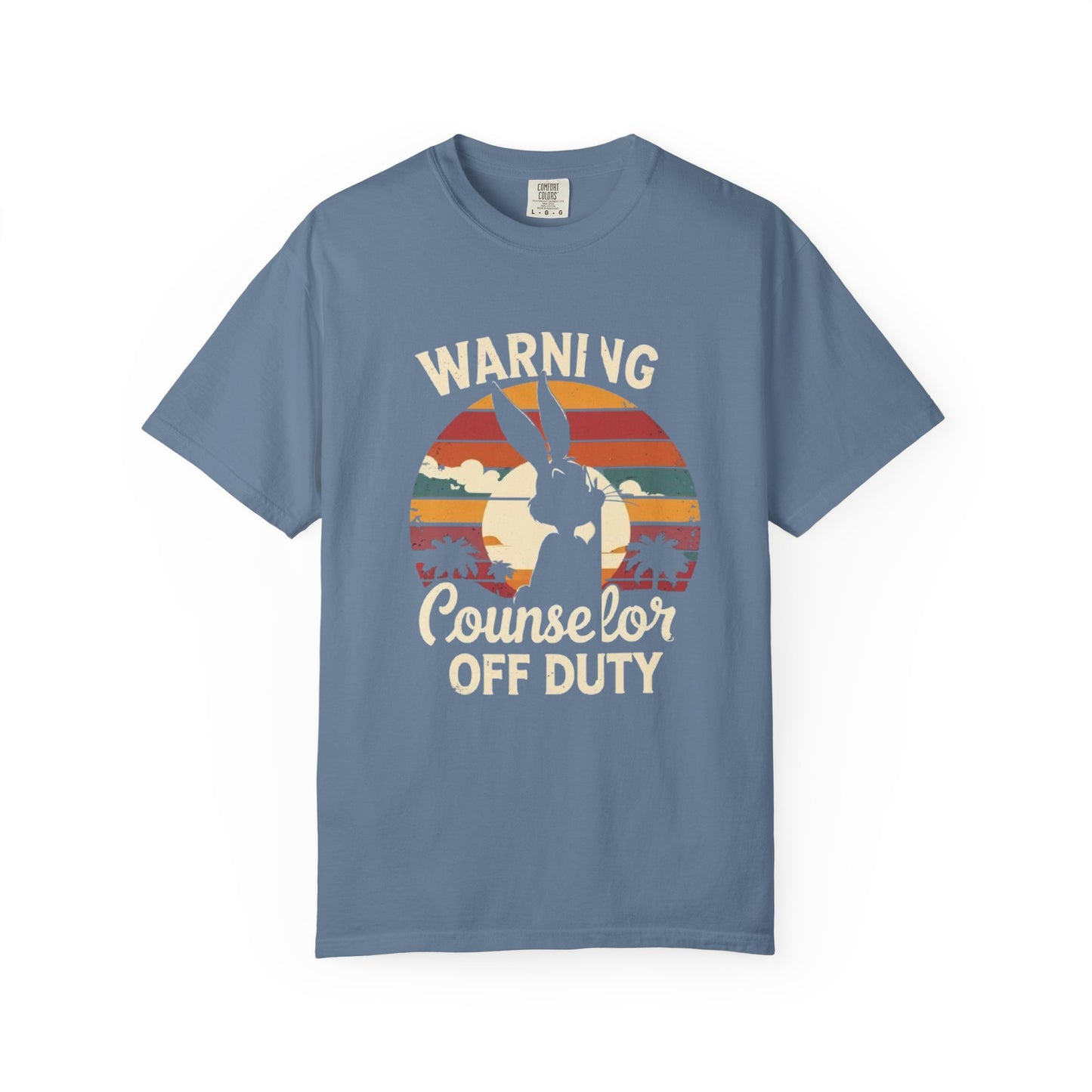 Unisex Garment-Dyed Tee - Counselor Off Duty