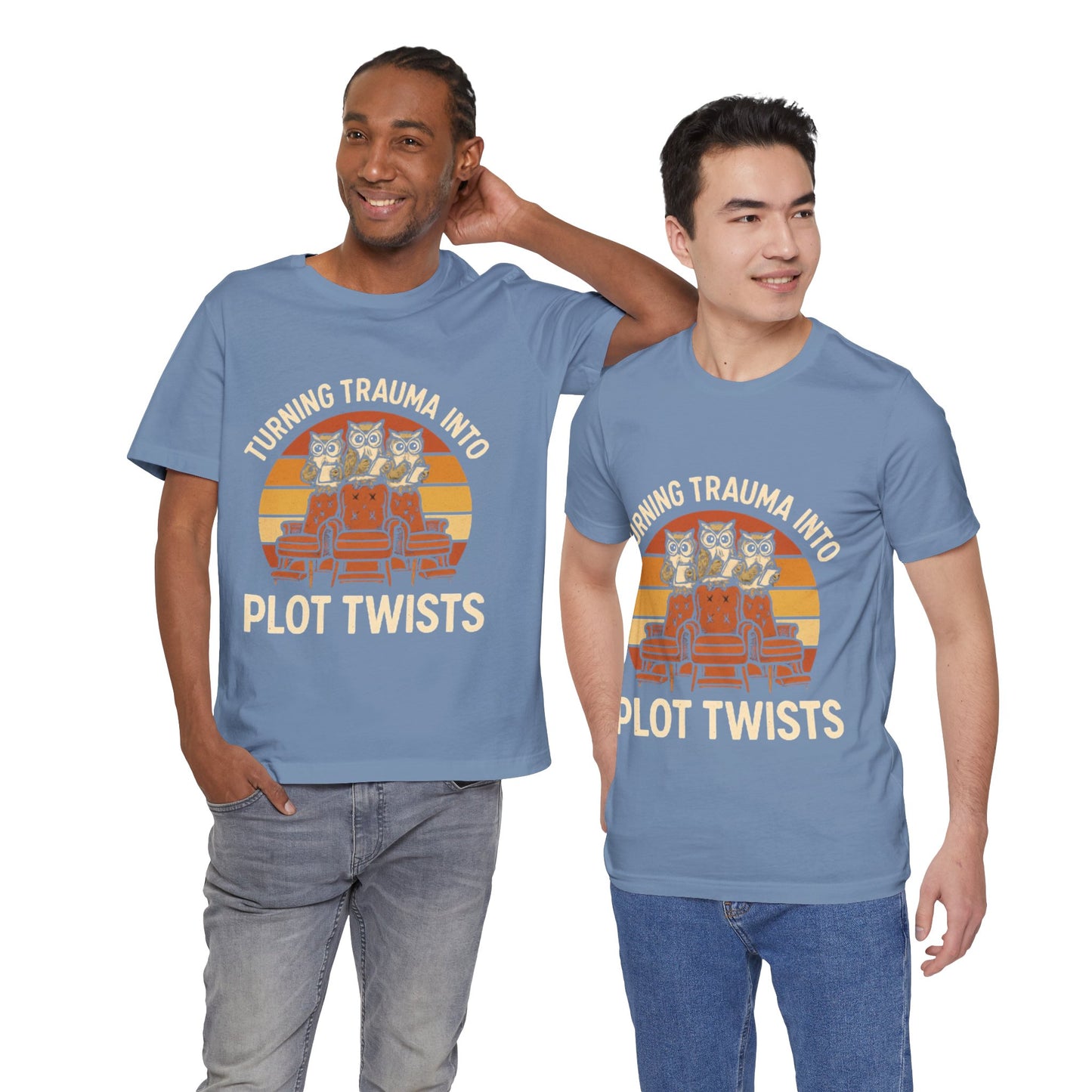 Turning Trauma into Plot Twists Tee, Unisex T-Shirt