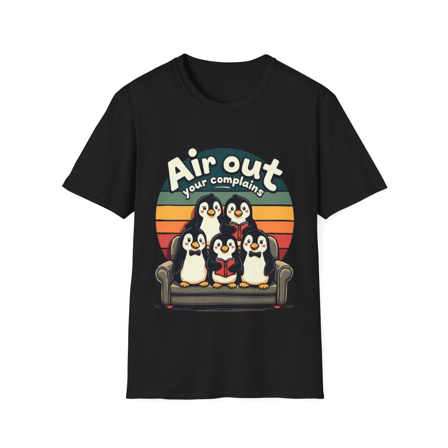 Air Out Your Complaints Unisex T-Shirt - Fun Penguin Design for Casual Wear