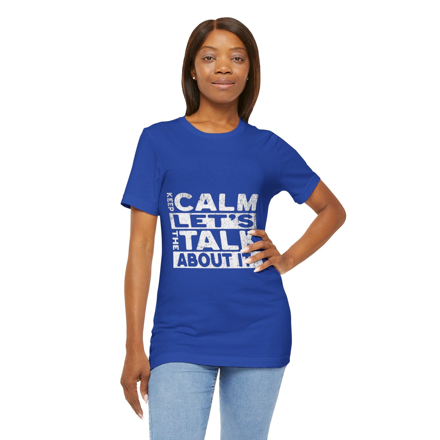 Unisex Tee – Keep Calm Let's Talk