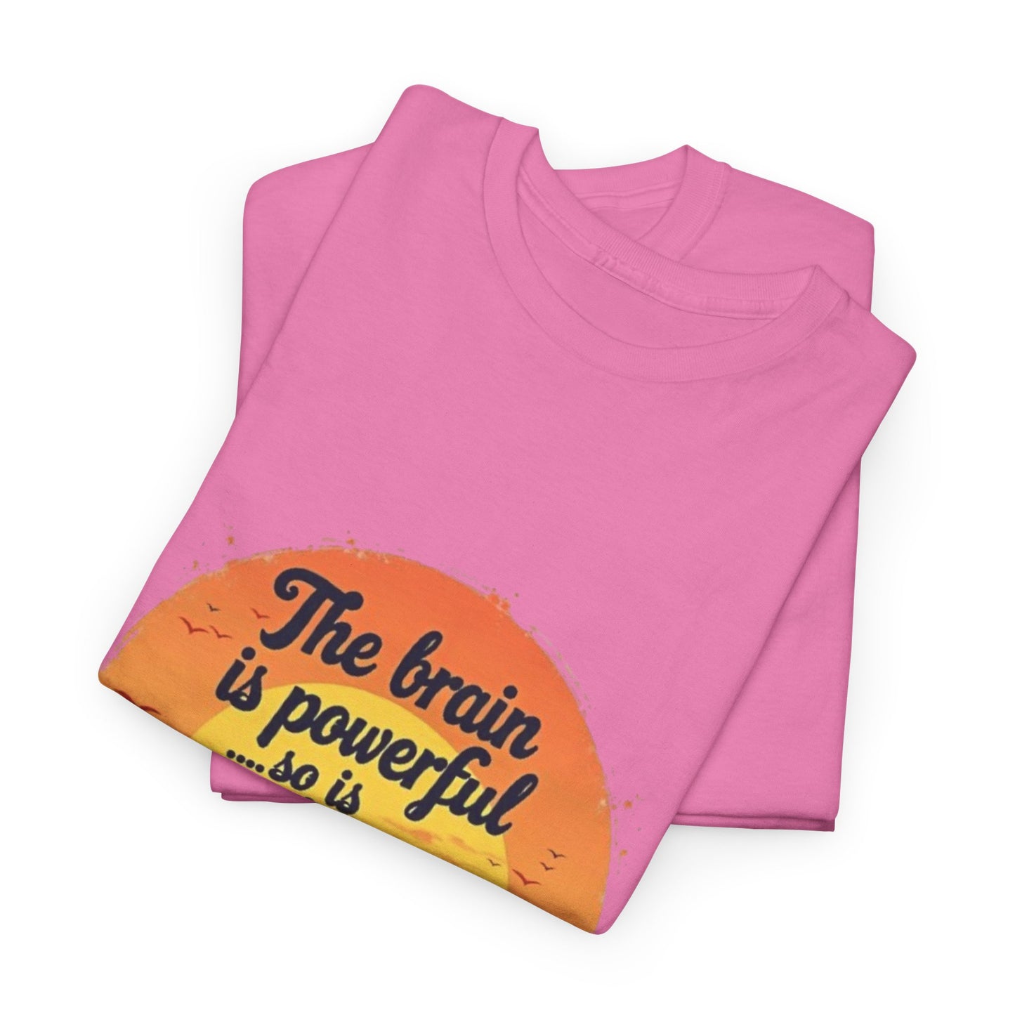 Unisex Heavy Cotton Tee - The Brain is Powerful' Inspirational T-Shirt