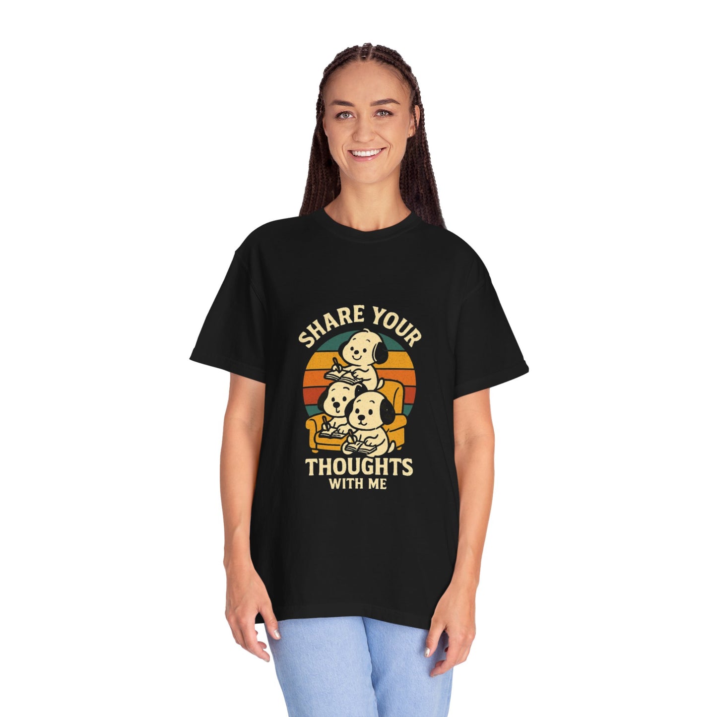 Unisex Garment-Dyed T-Shirt -Share Your Thoughts