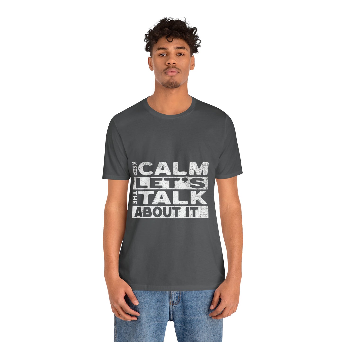 Unisex Tee – Keep Calm Let's Talk