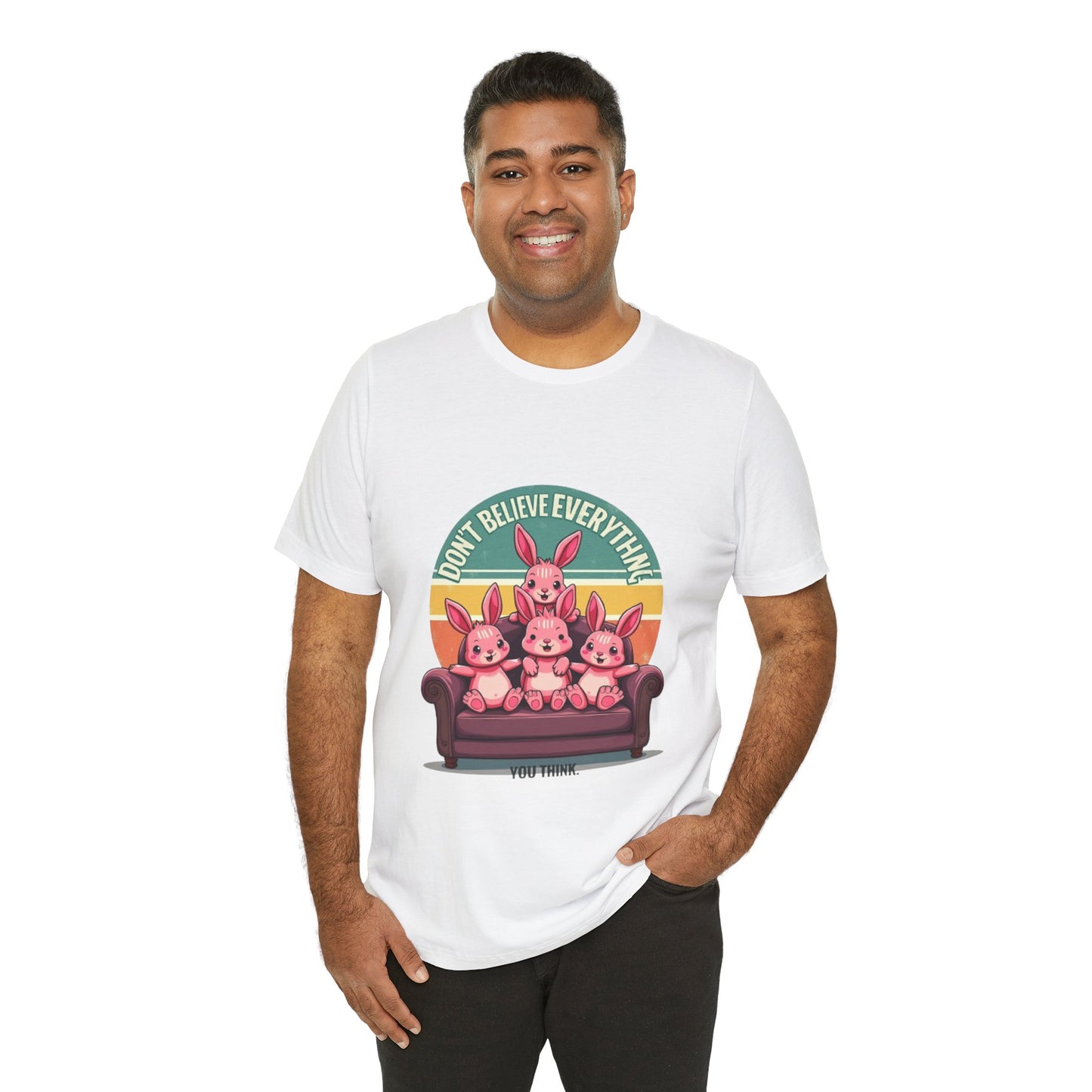 Graphic Tee - Don't Believe Everything You Think