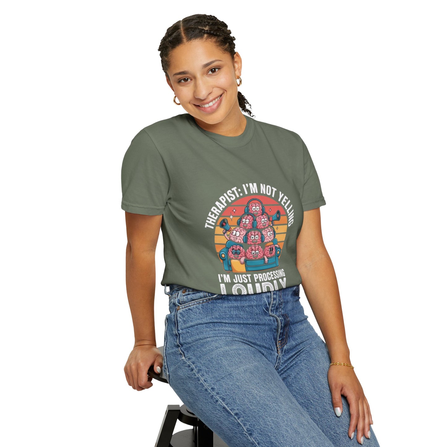 T-Shirt - Unisex Garment-Dyed Tee,Therapist Quote