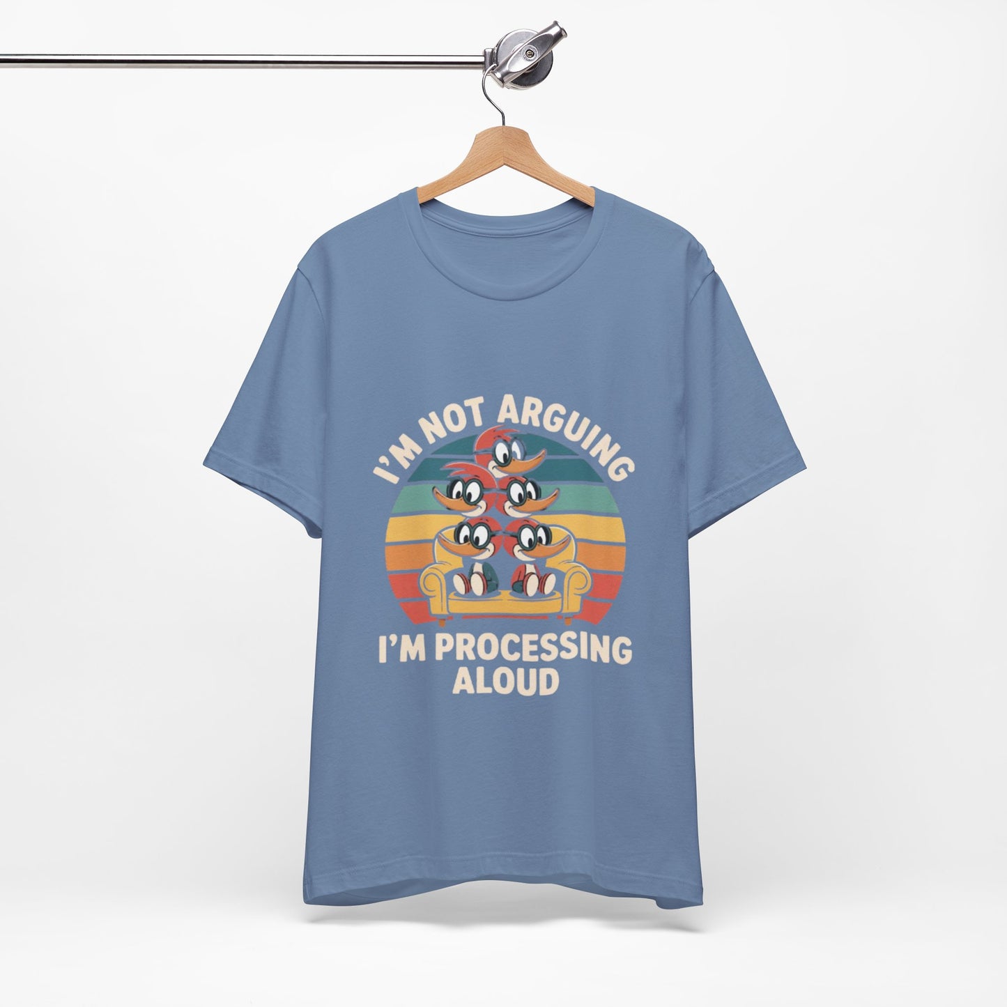Unisex Jersey Tee - I'm Not Arguing, I'm Processing Aloud