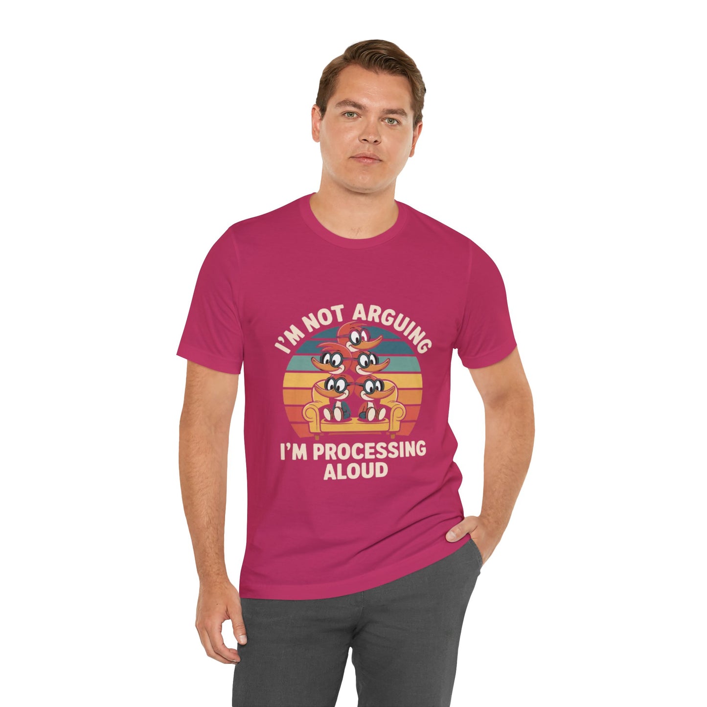 Unisex Jersey Tee - I'm Not Arguing, I'm Processing Aloud