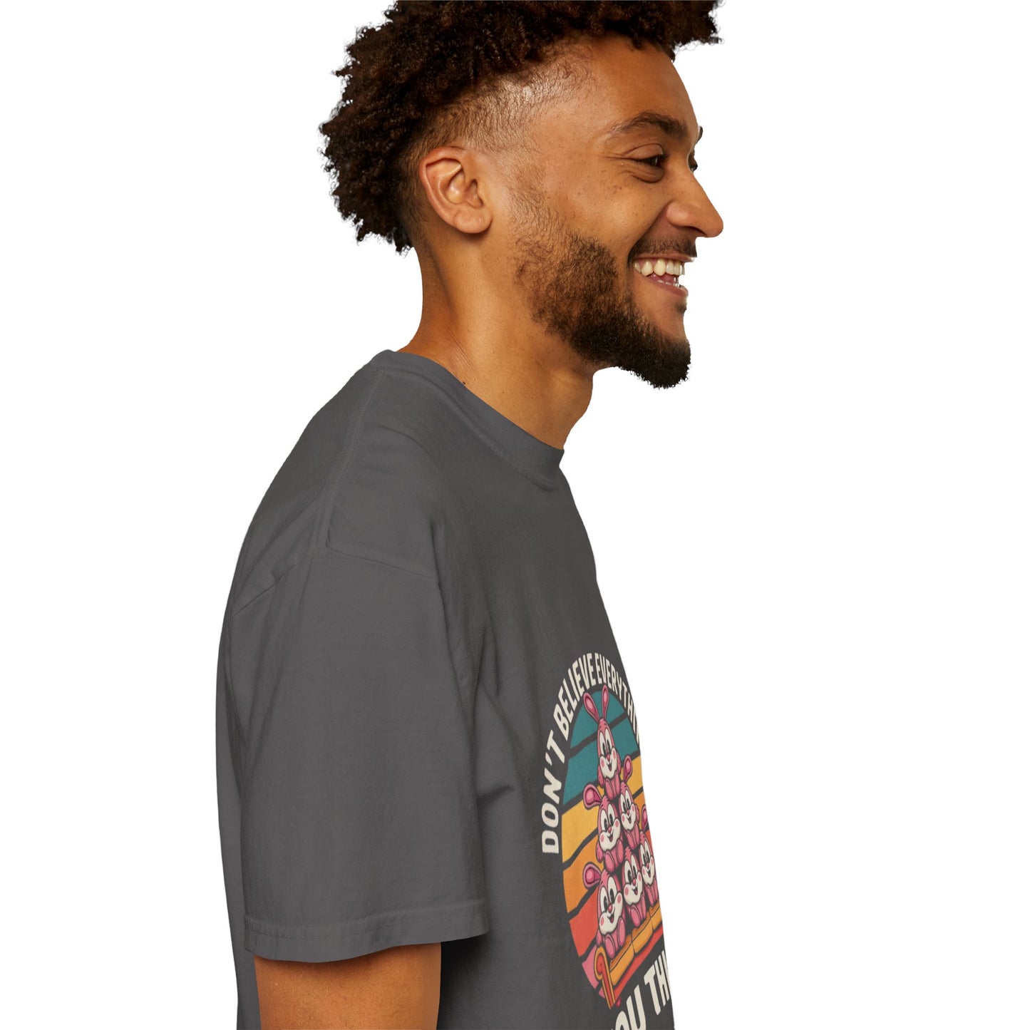 Garment-Dyed T-Shirt: Don't Believe Everything You Think