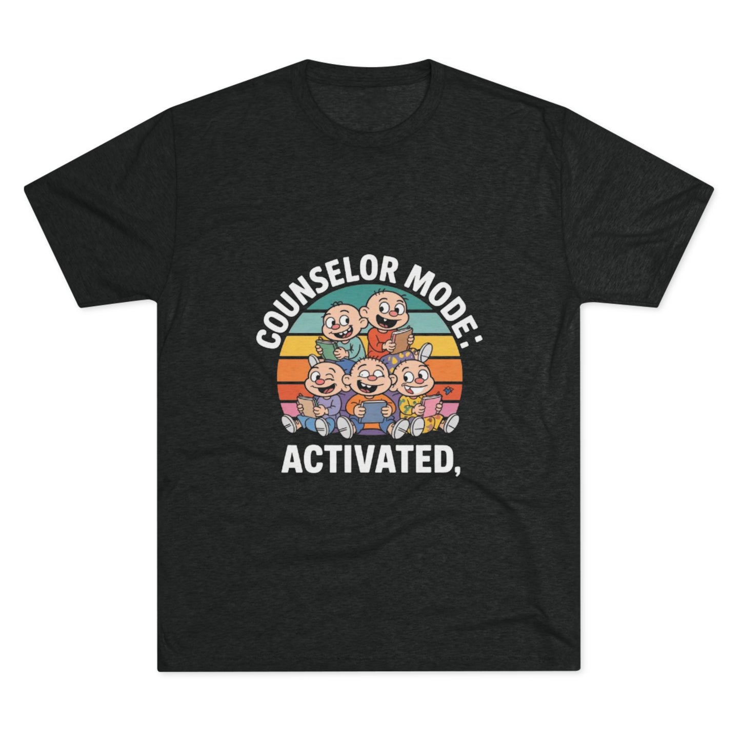 Unisex Tri-Blend Tee -Counselor Mode Activated
