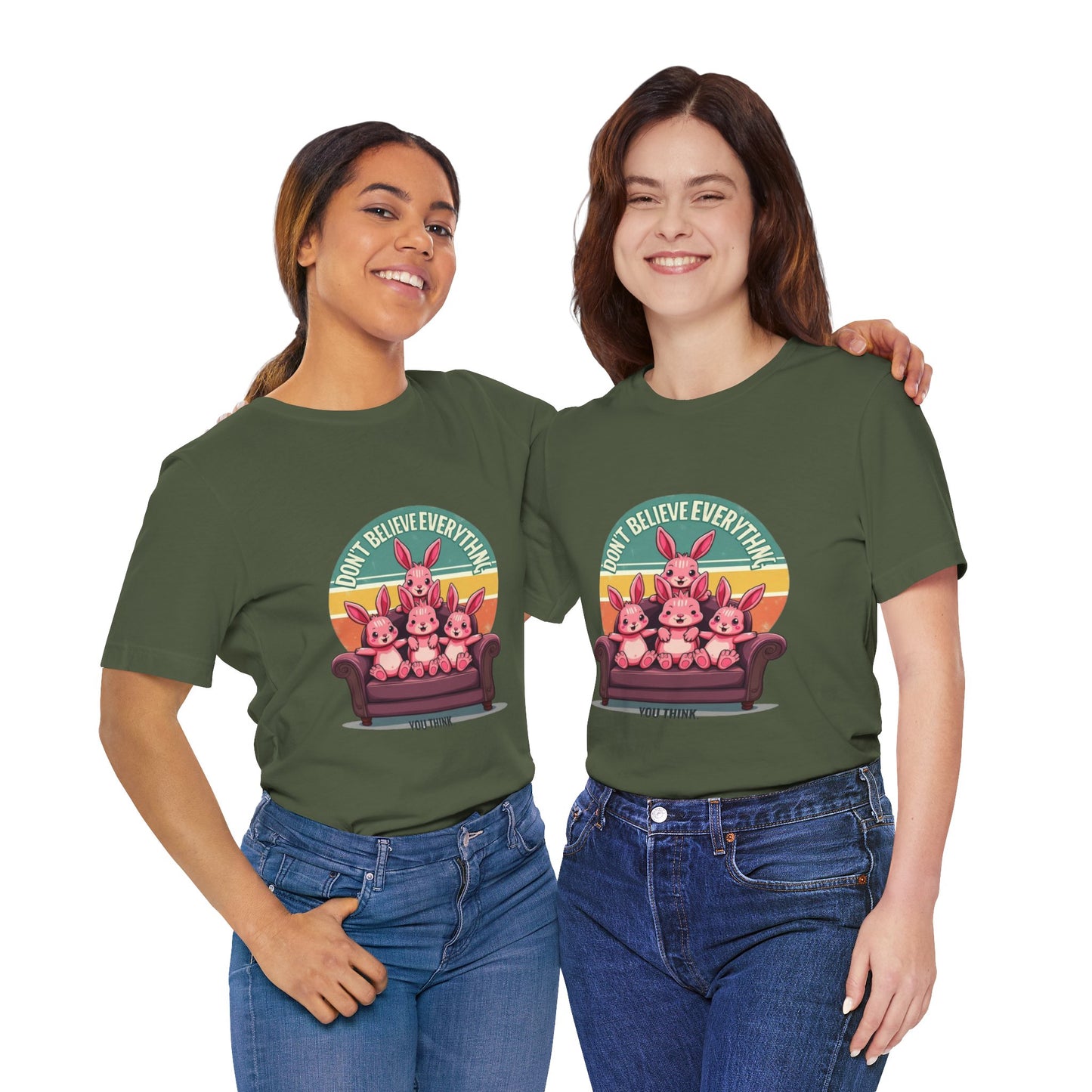 Graphic Tee - Don't Believe Everything You Think