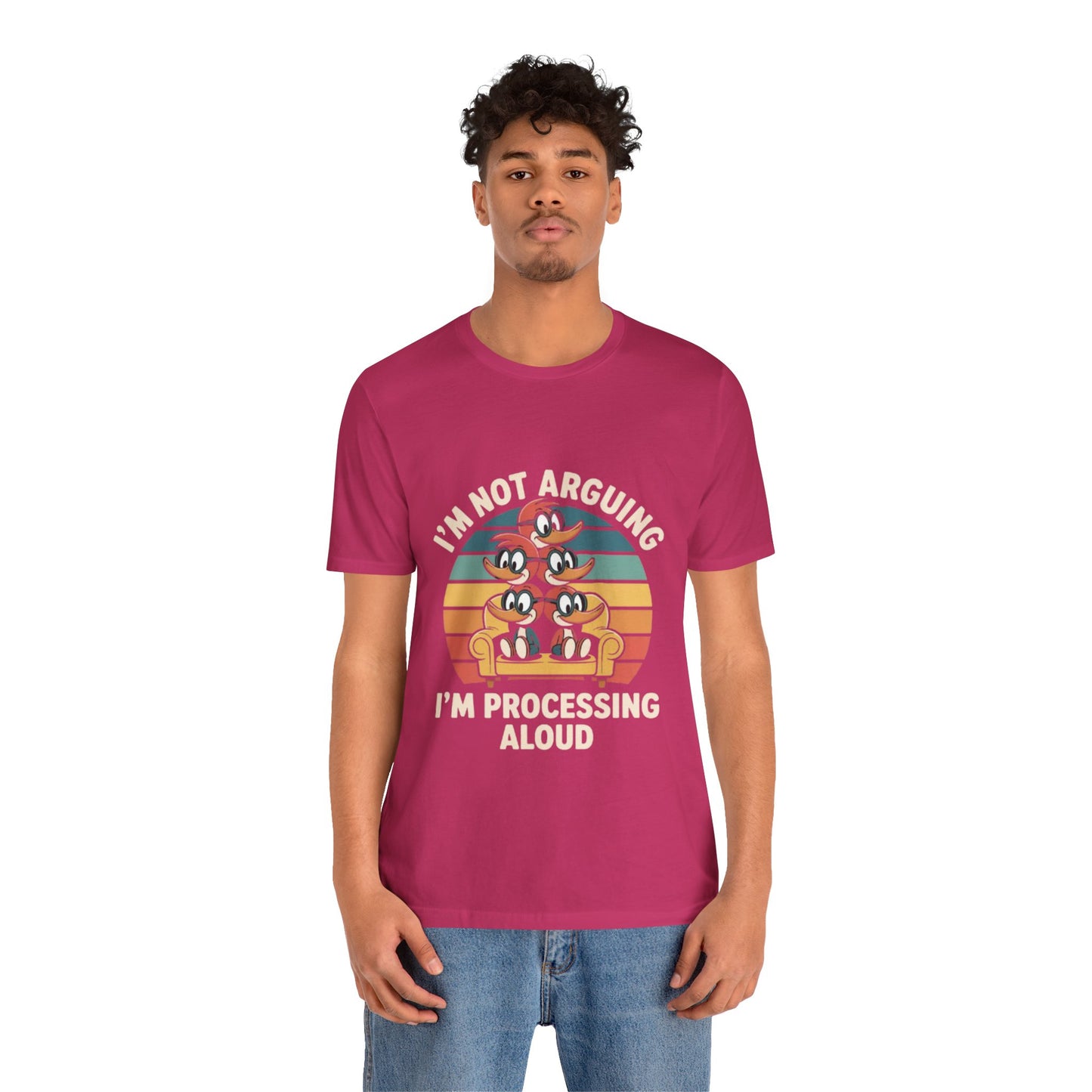 Unisex Jersey Tee - I'm Not Arguing, I'm Processing Aloud