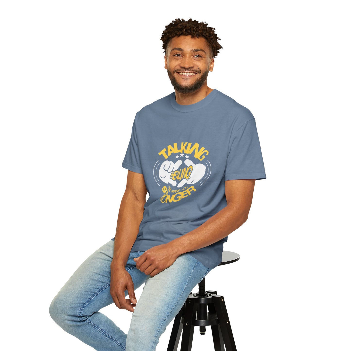 Garment-Dyed T-Shirt 'Talking Feeling Makes You Stronger'
