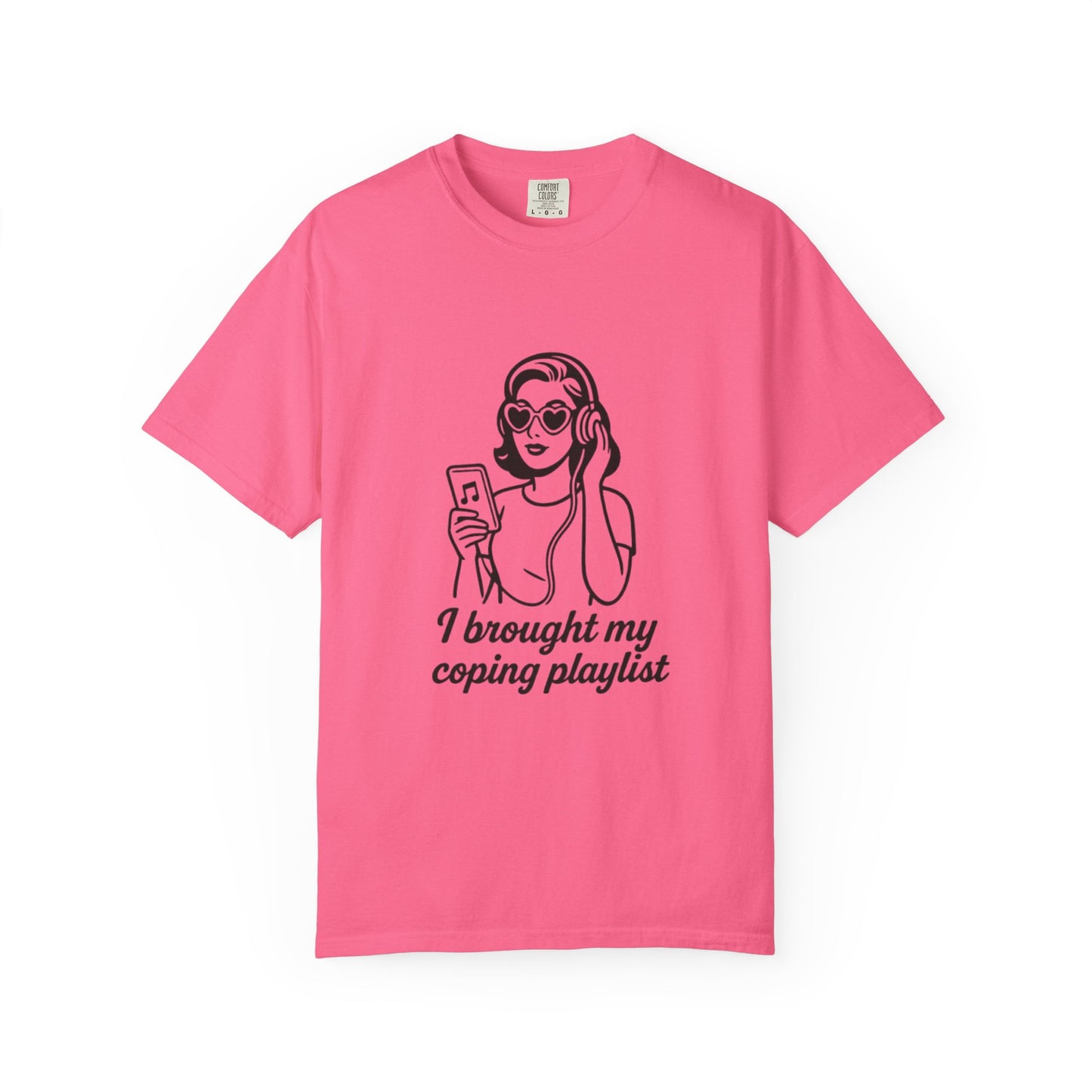 Chill Vibes T-Shirt, I Brought My Coping Playlist Unisex Tee