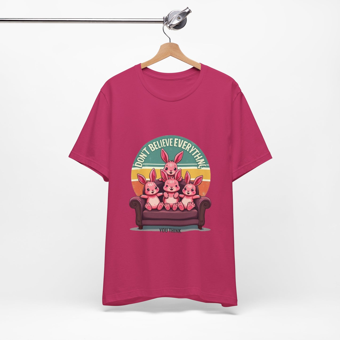 Graphic Tee - Don't Believe Everything You Think