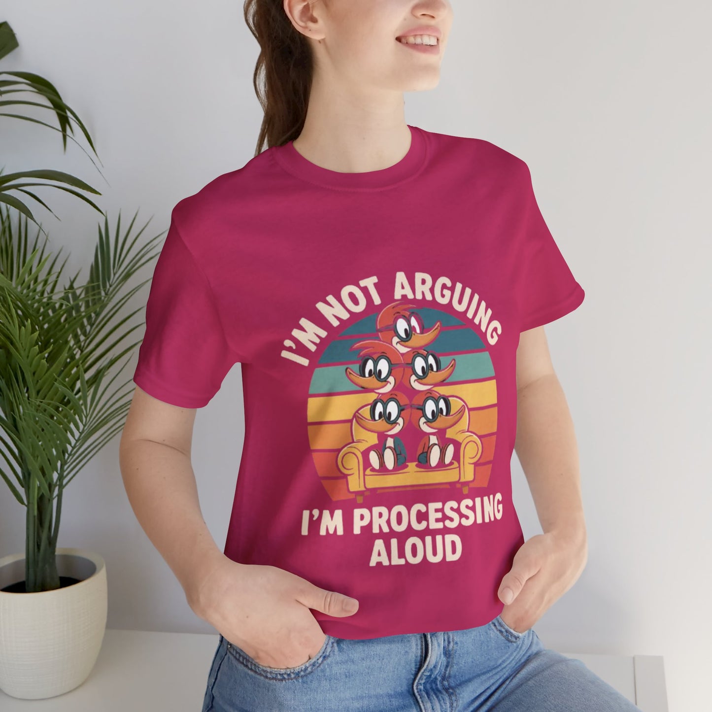 Unisex Jersey Tee - I'm Not Arguing, I'm Processing Aloud