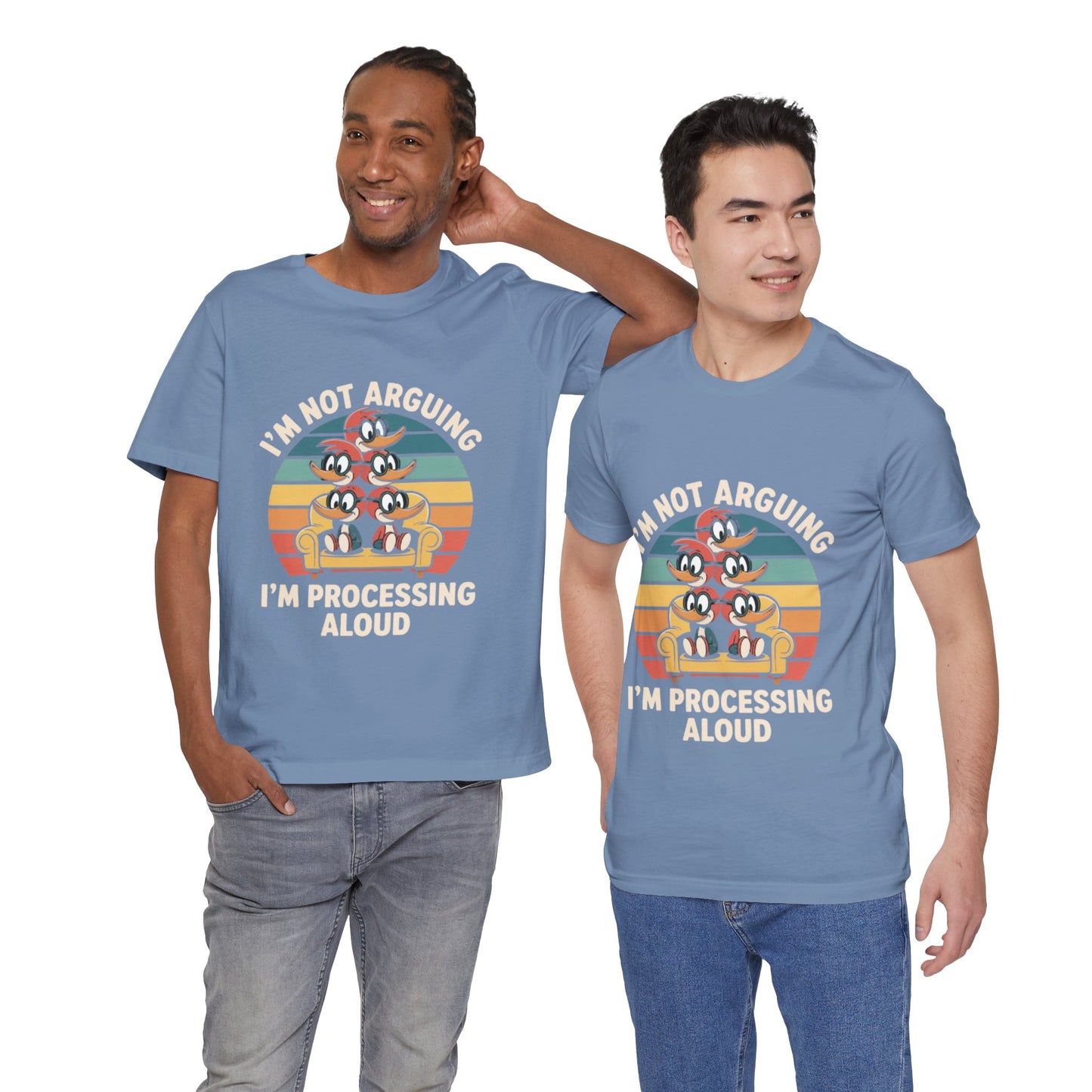Unisex Jersey Tee - I'm Not Arguing, I'm Processing Aloud