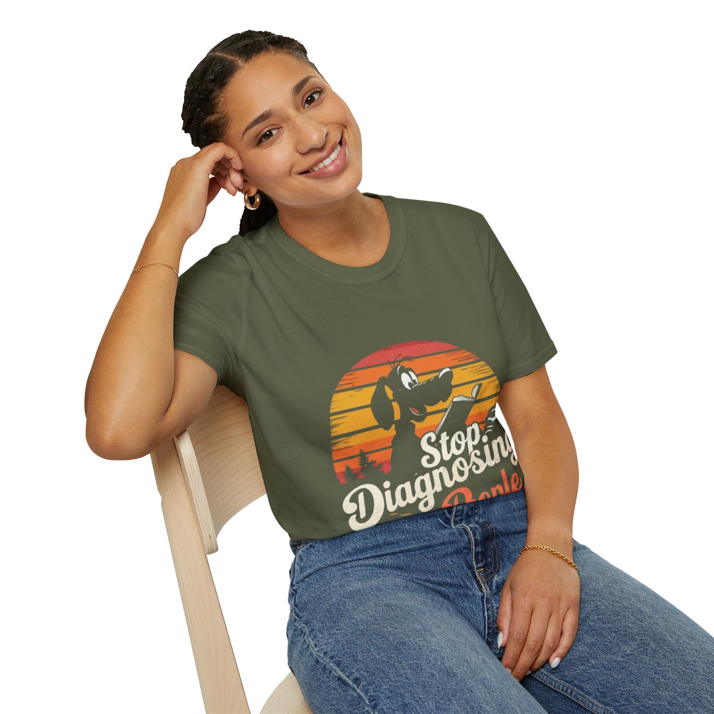 T-Shirt -Stop Diagnosing People
