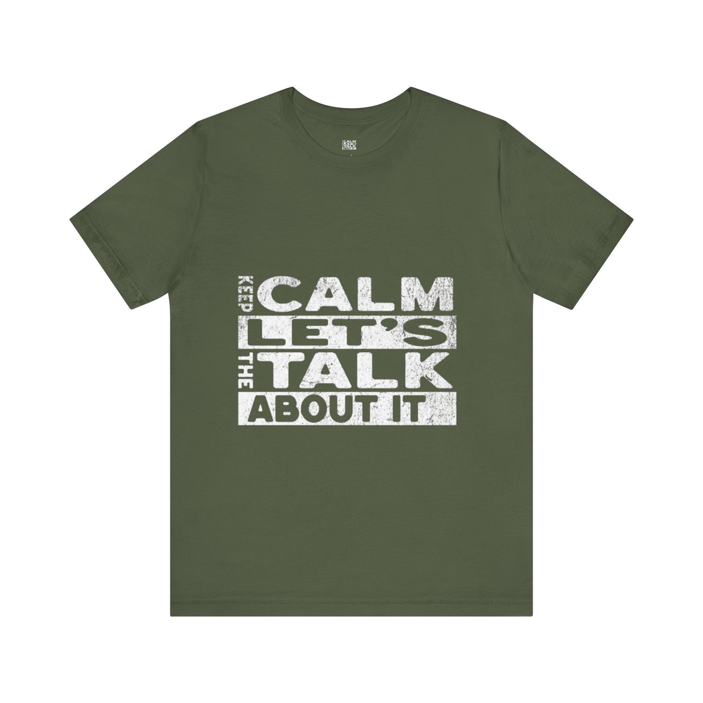 Unisex Tee – Keep Calm Let's Talk
