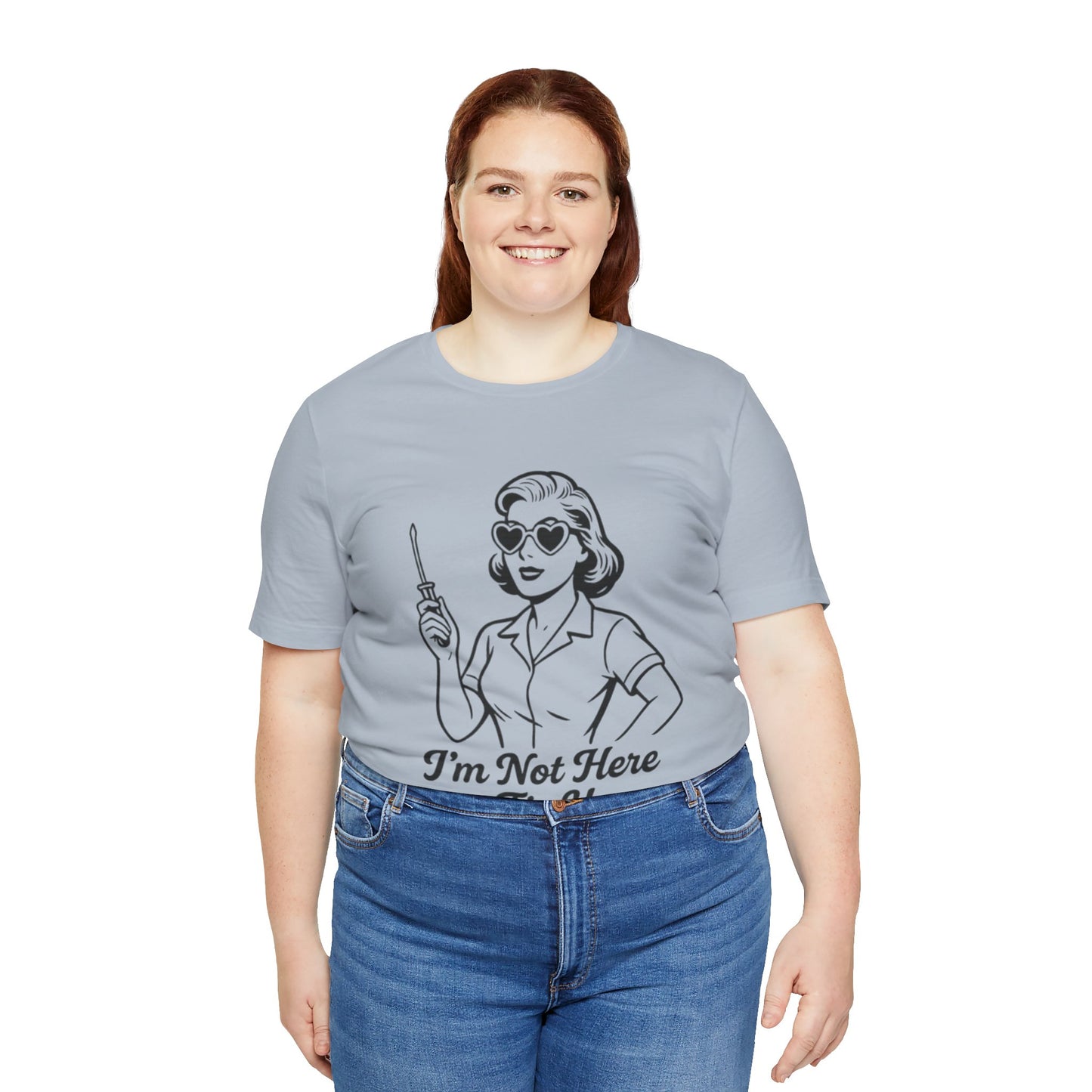 Sassy Graphic Tee: I'm Not Here to Fix You