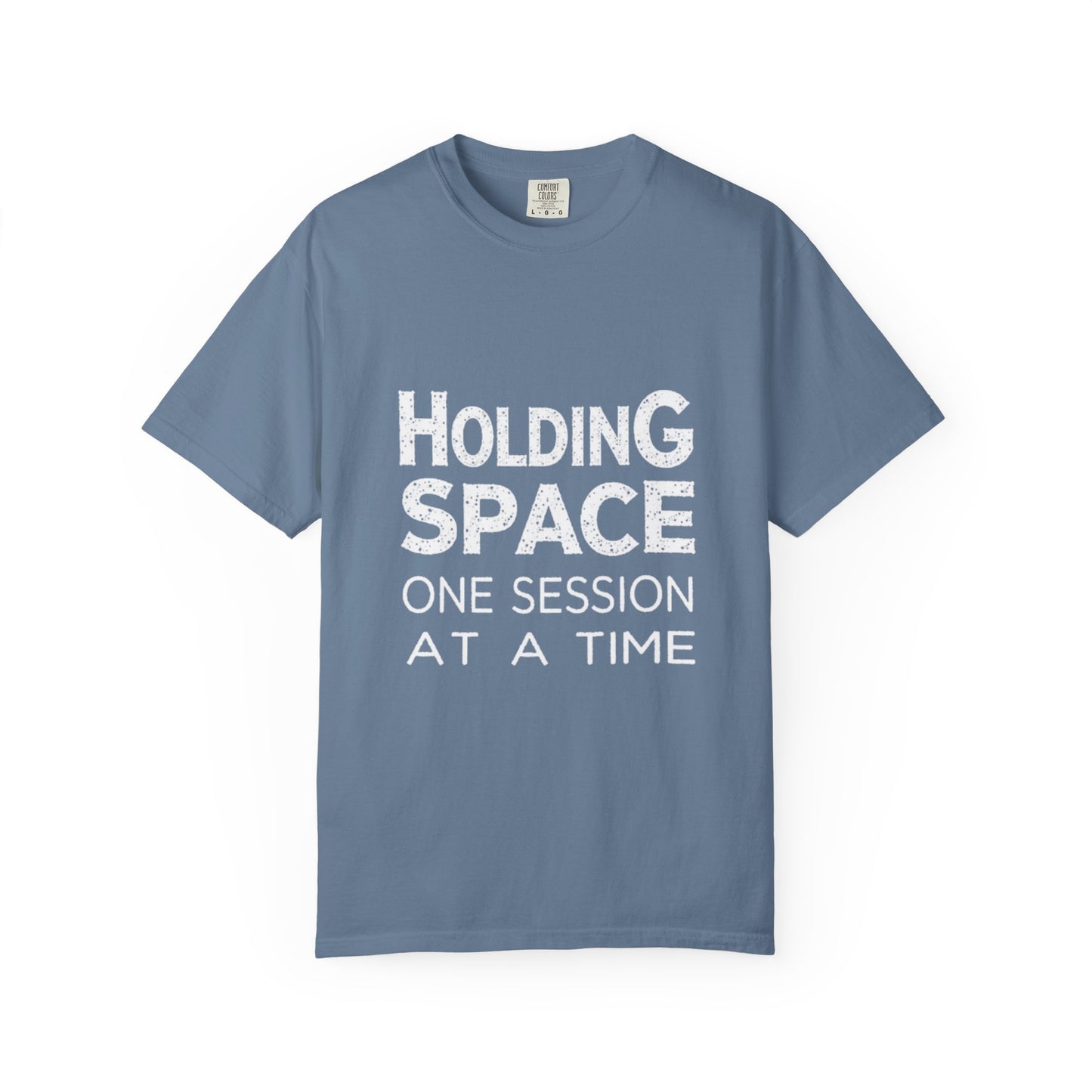 Unisex Garment-Dyed T-shirt -Holding Space