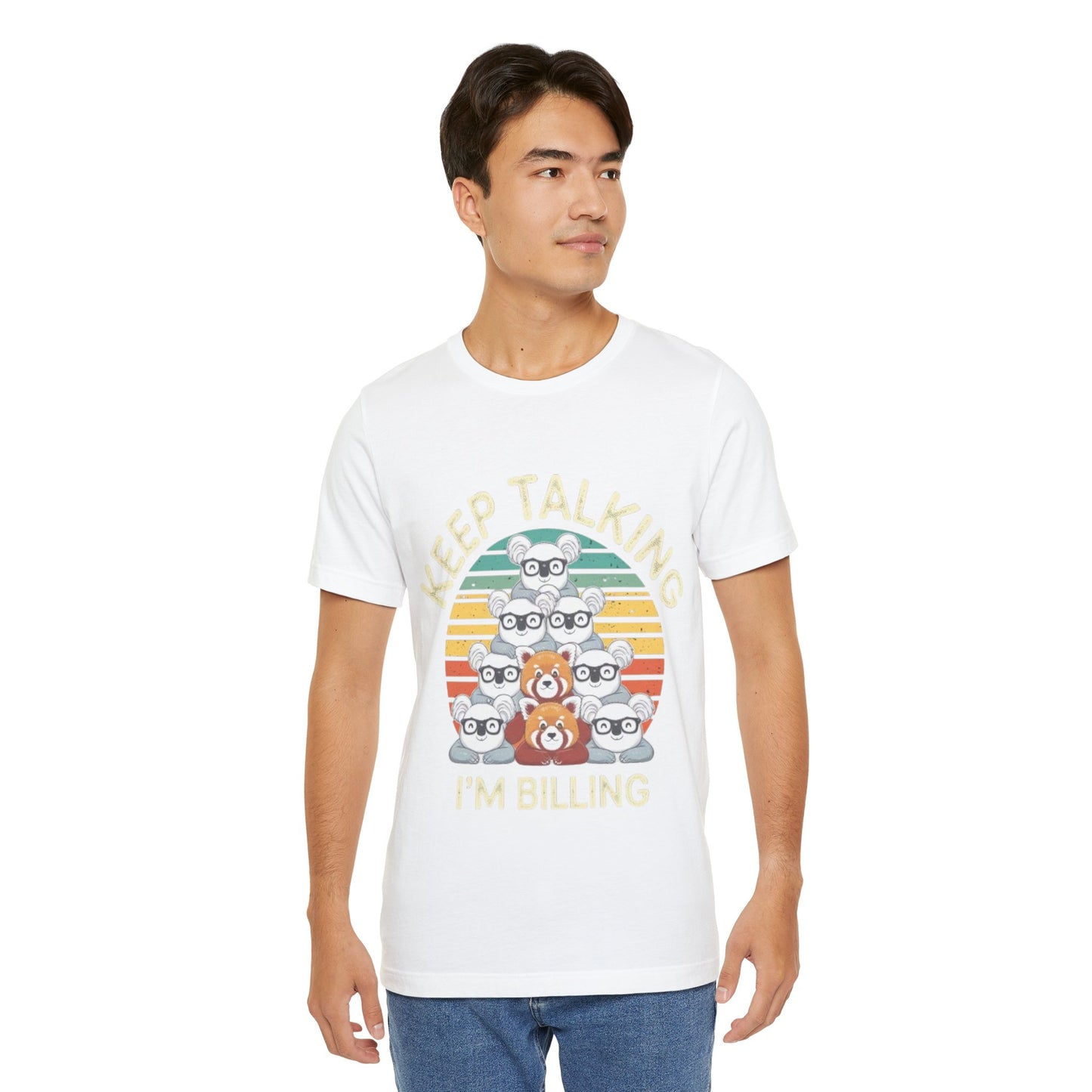 Graphic Tee - Keep Talking I'm Billing