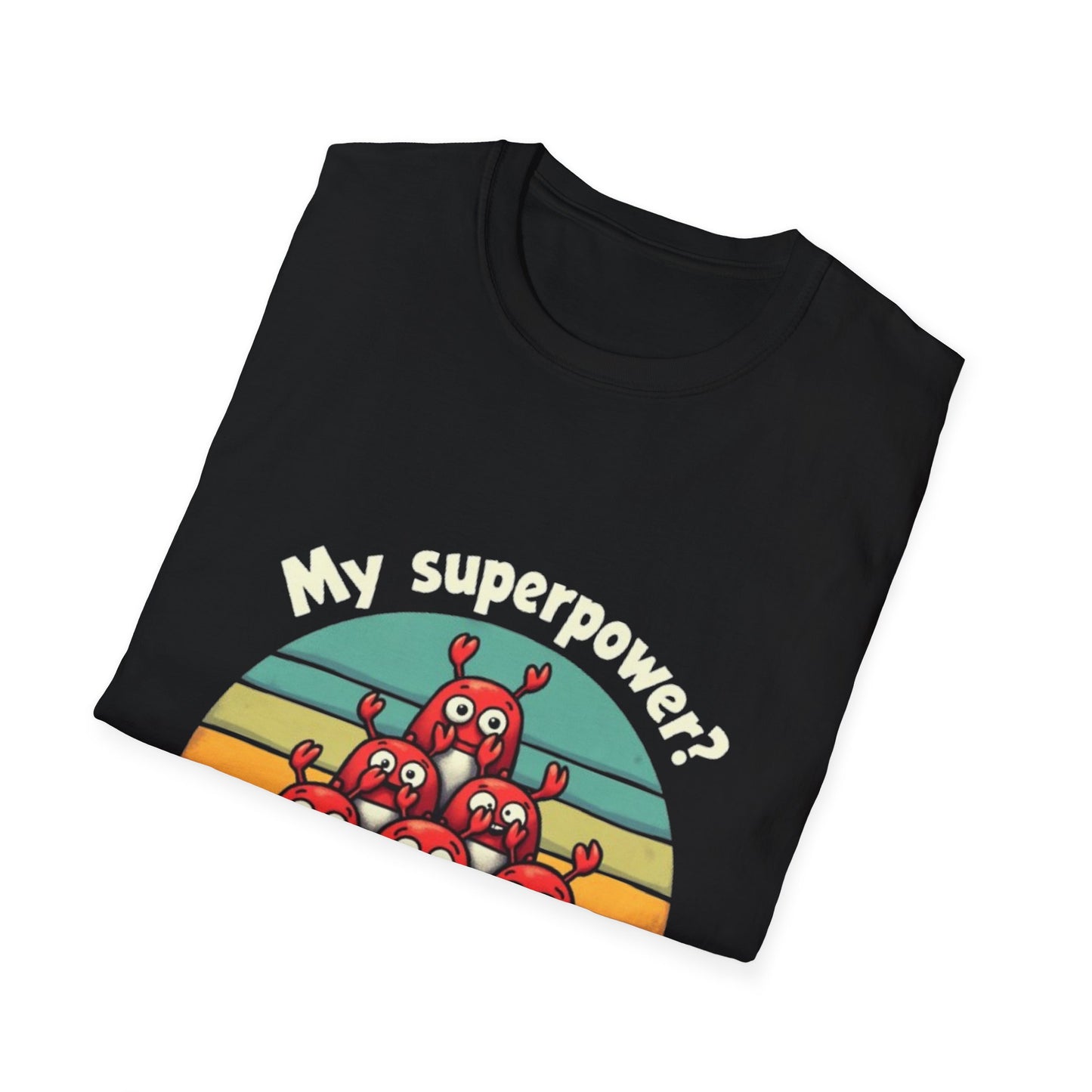 Funny Unisex Softstyle Tee -My Superpower