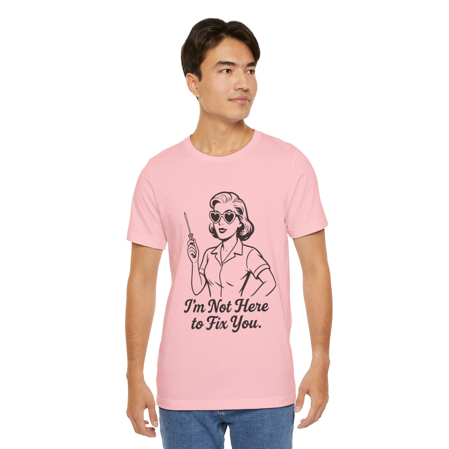 Sassy Graphic Tee: I'm Not Here to Fix You