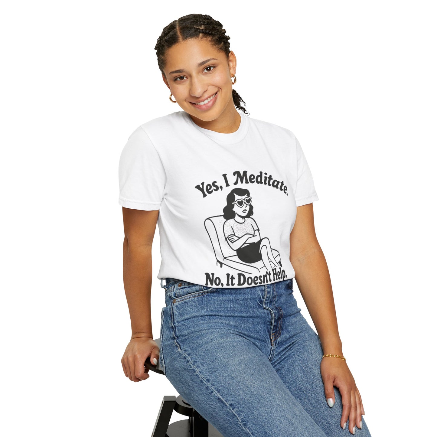 Meditation T-Shirt: Yes I Meditate, Casual Apparel Unisex Garment-Dyed