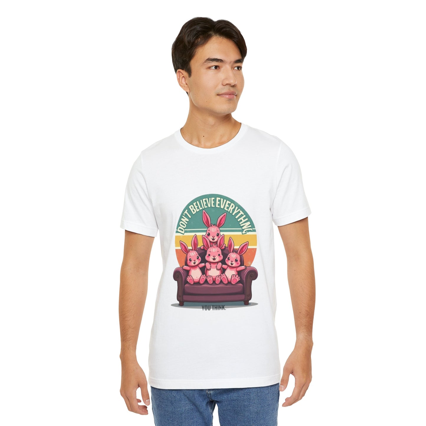 Graphic Tee - Don't Believe Everything You Think