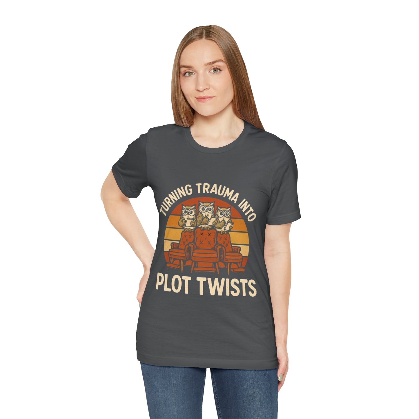 Turning Trauma into Plot Twists Tee, Unisex T-Shirt