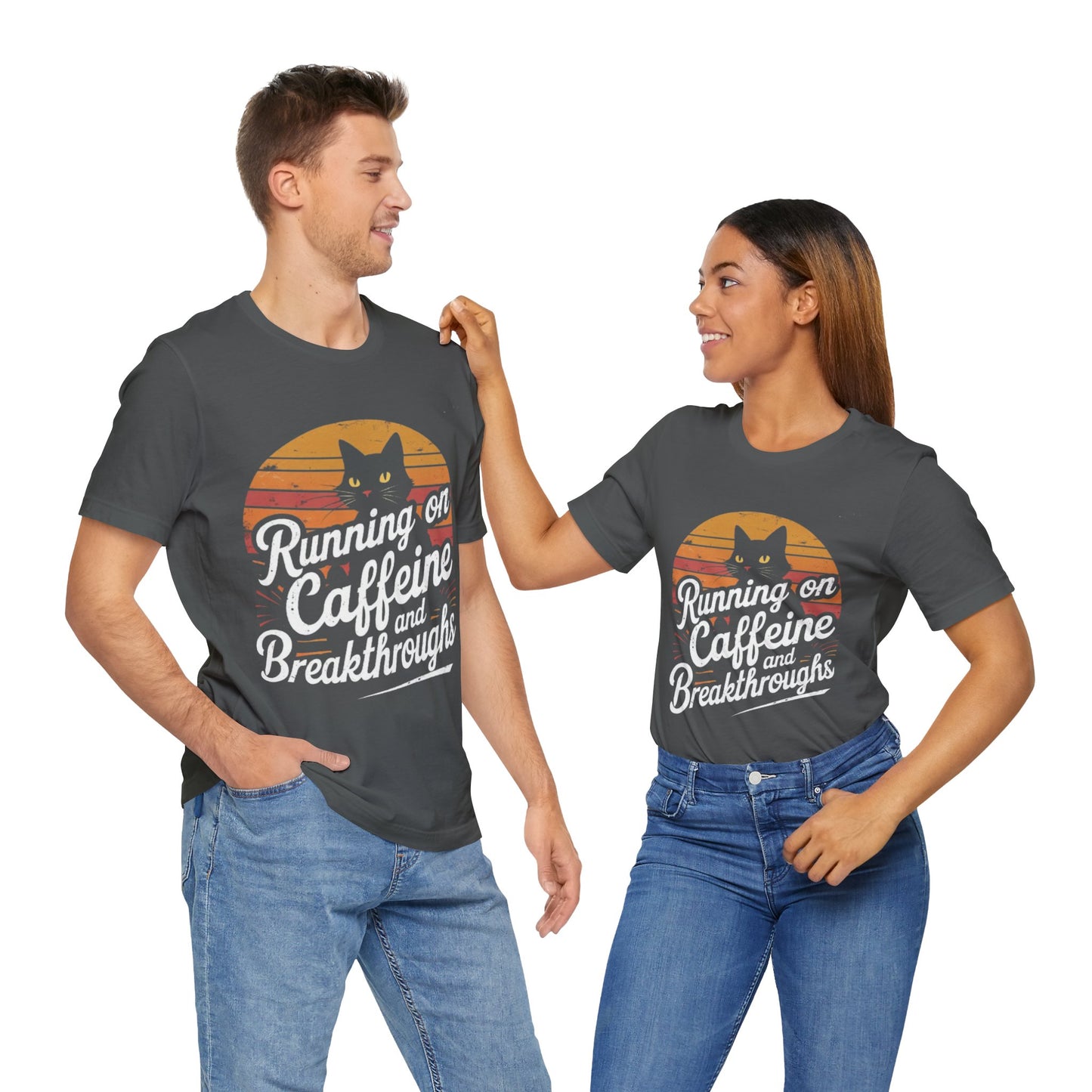 Unisex Tee -Running on Caffeine and Breakthroughs