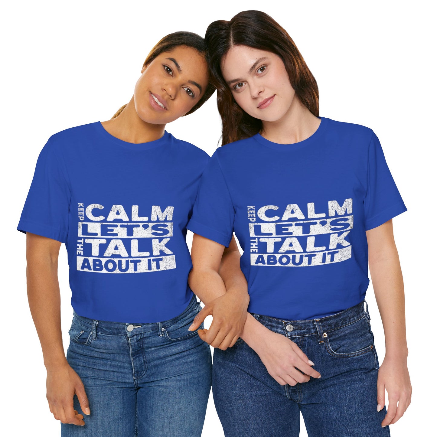 Unisex Tee – Keep Calm Let's Talk