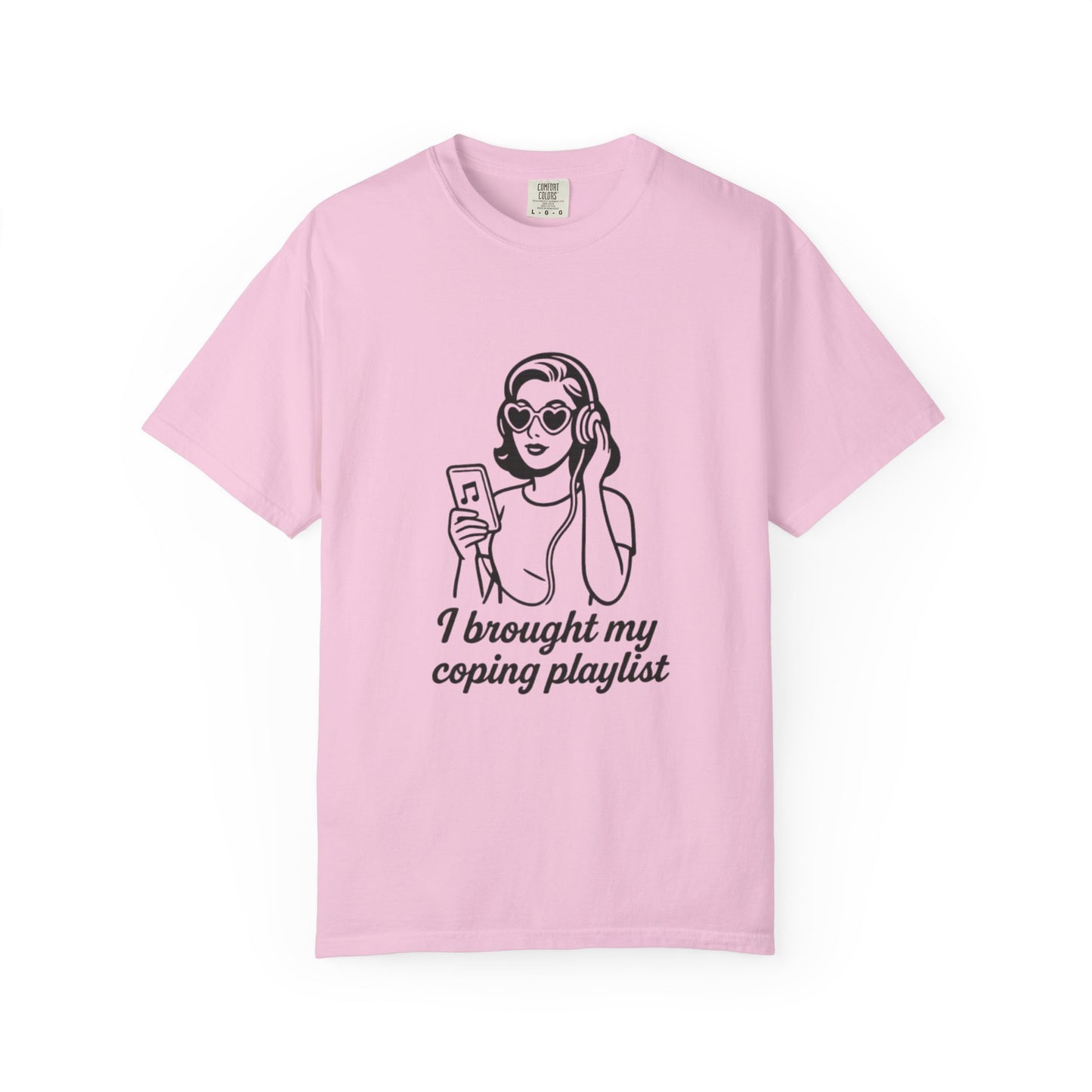 Chill Vibes T-Shirt, I Brought My Coping Playlist Unisex Tee