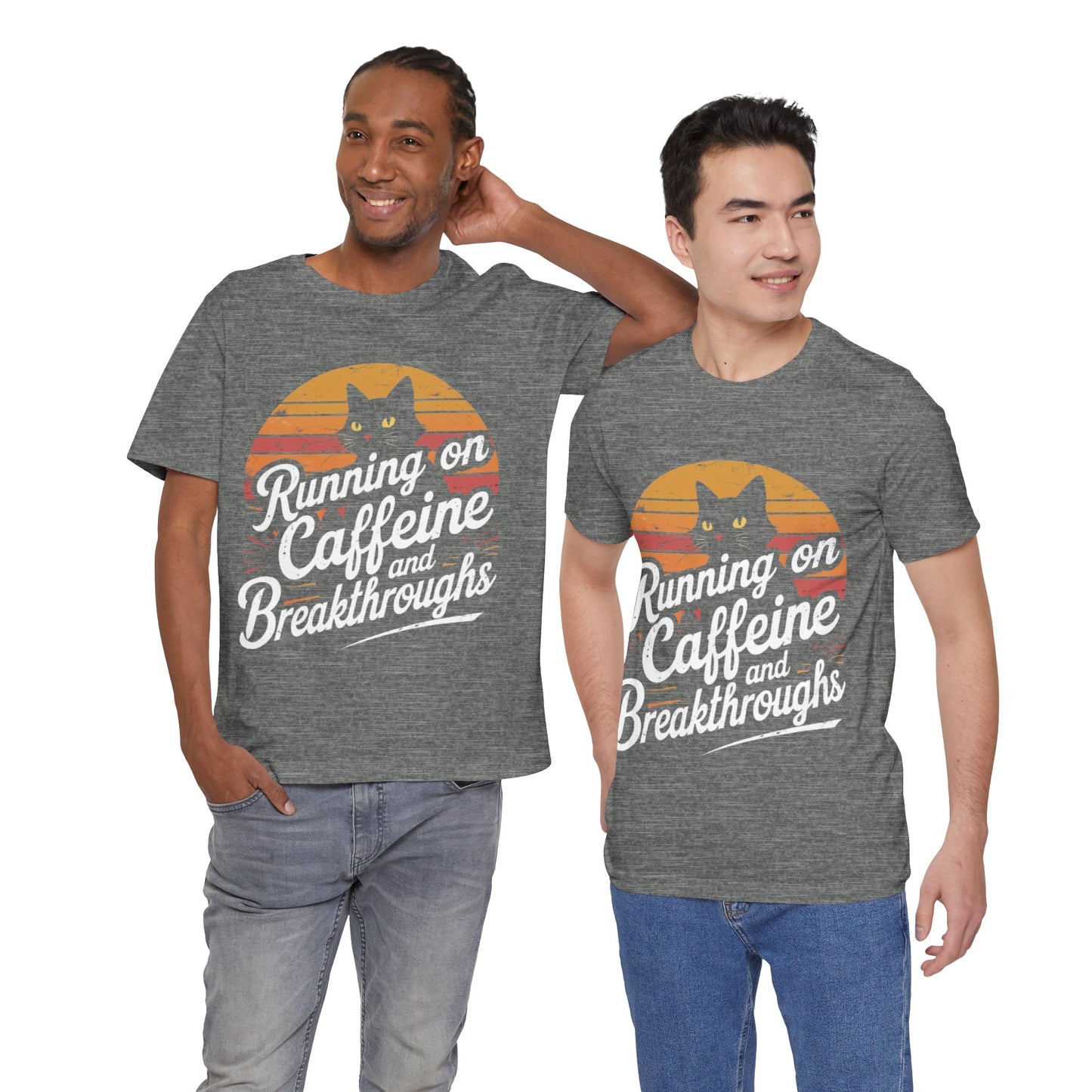 Unisex Tee -Running on Caffeine and Breakthroughs