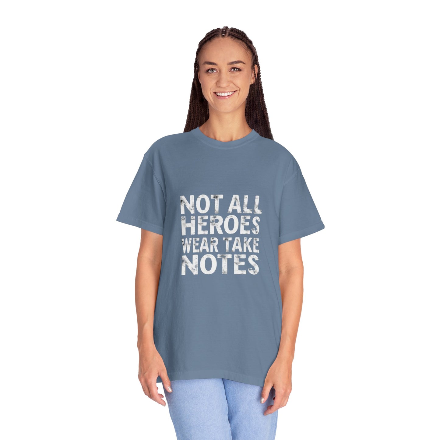 Unisex Tee -Not All Heroes Wear Capes