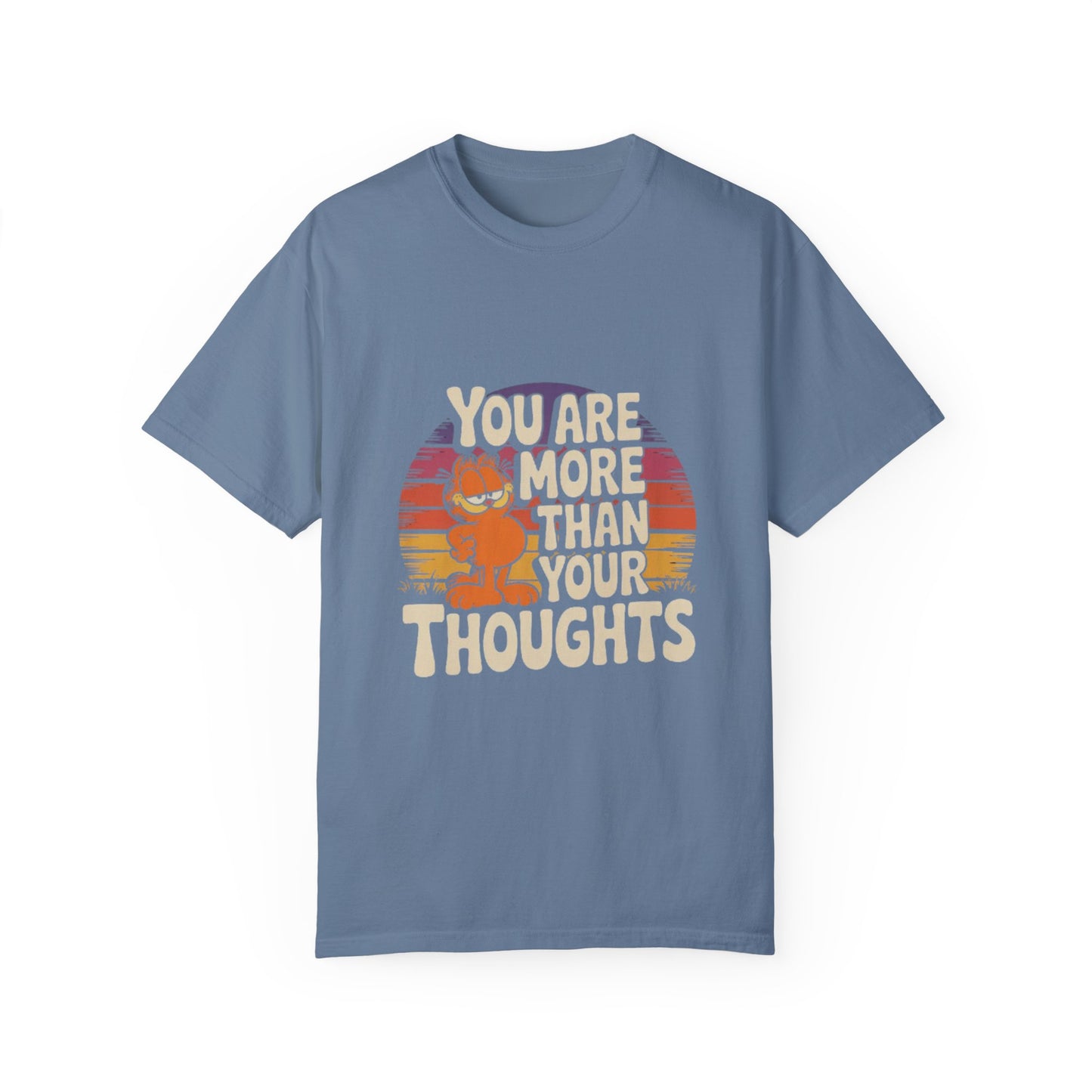 Unisex Garment-Dyed T-Shirt - You Are More Than Your Thoughts