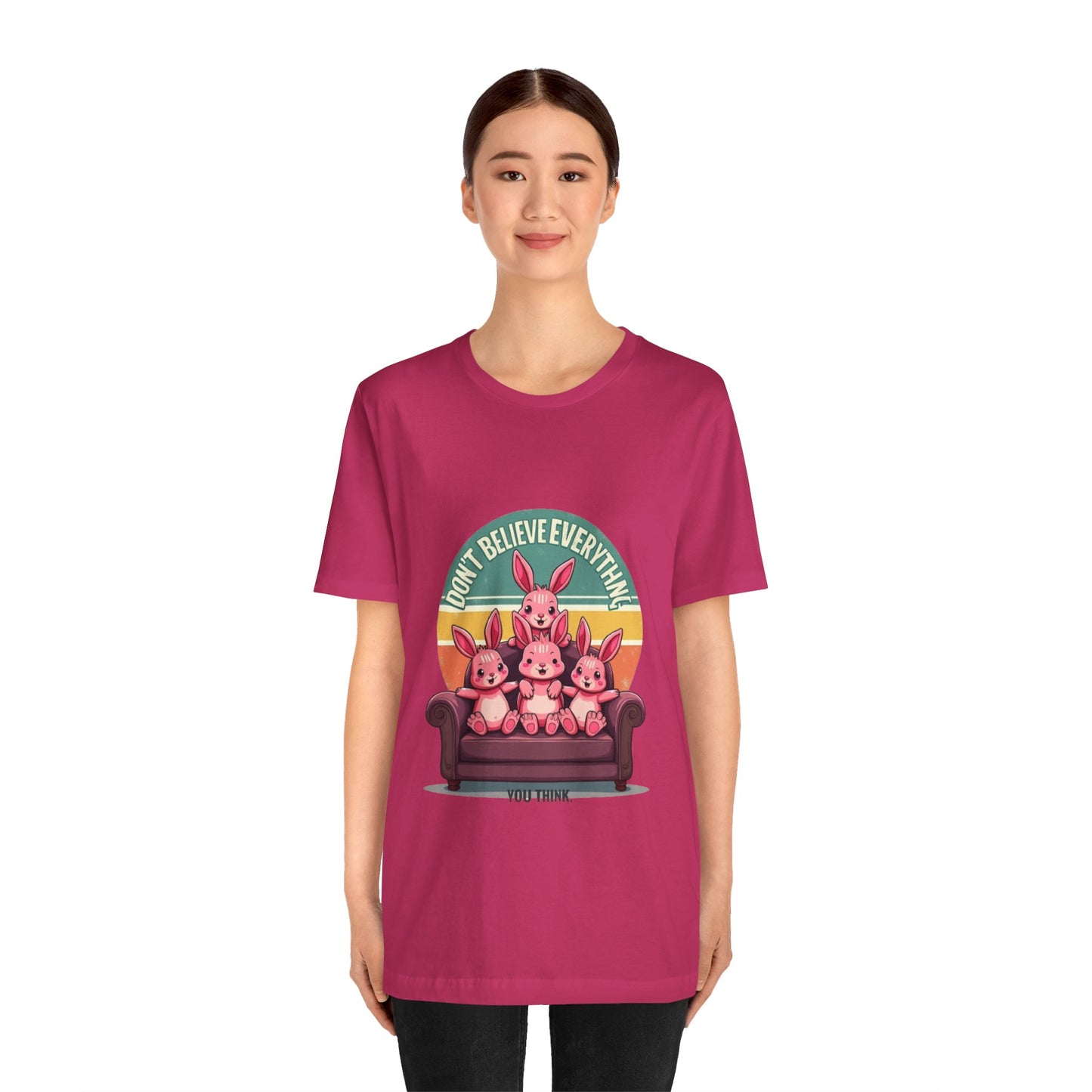 Graphic Tee - Don't Believe Everything You Think
