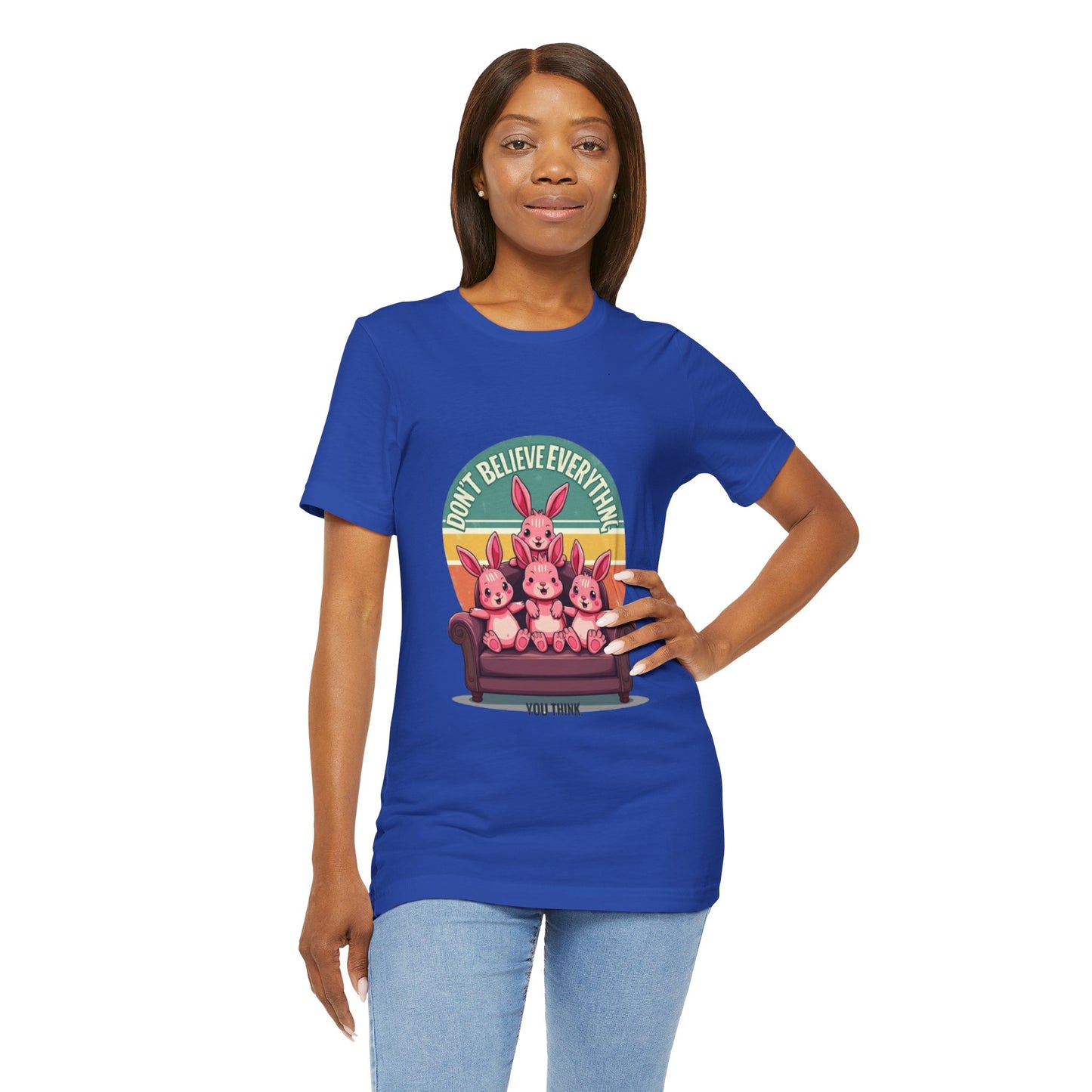Graphic Tee - Don't Believe Everything You Think
