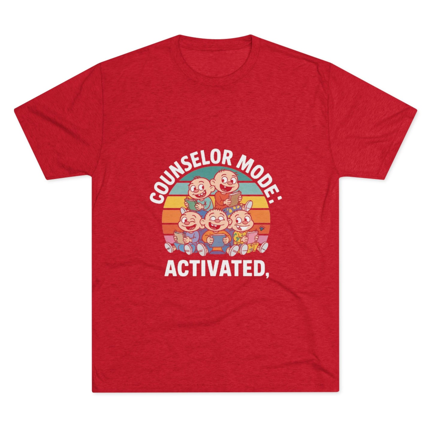 Unisex Tri-Blend Tee -Counselor Mode Activated