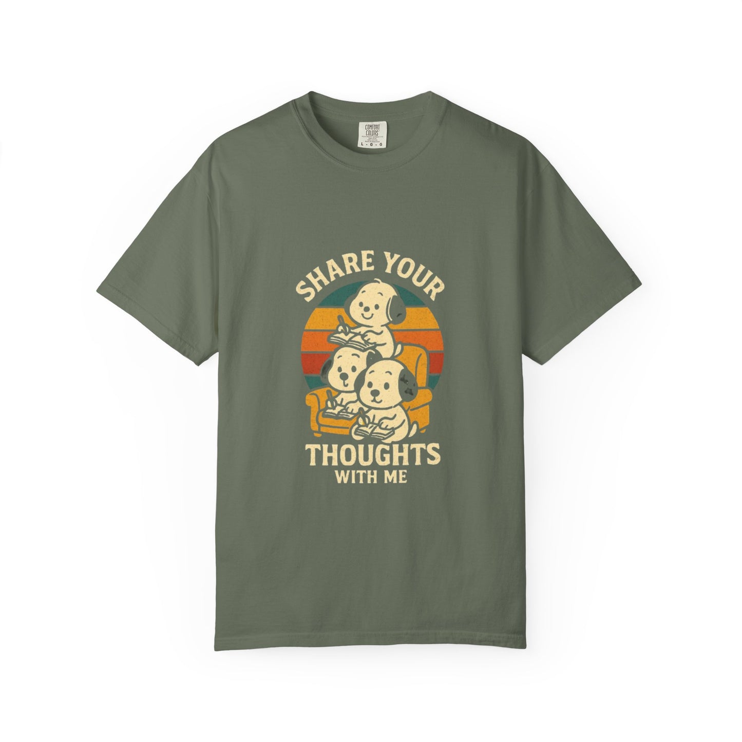 Unisex Garment-Dyed T-Shirt -Share Your Thoughts