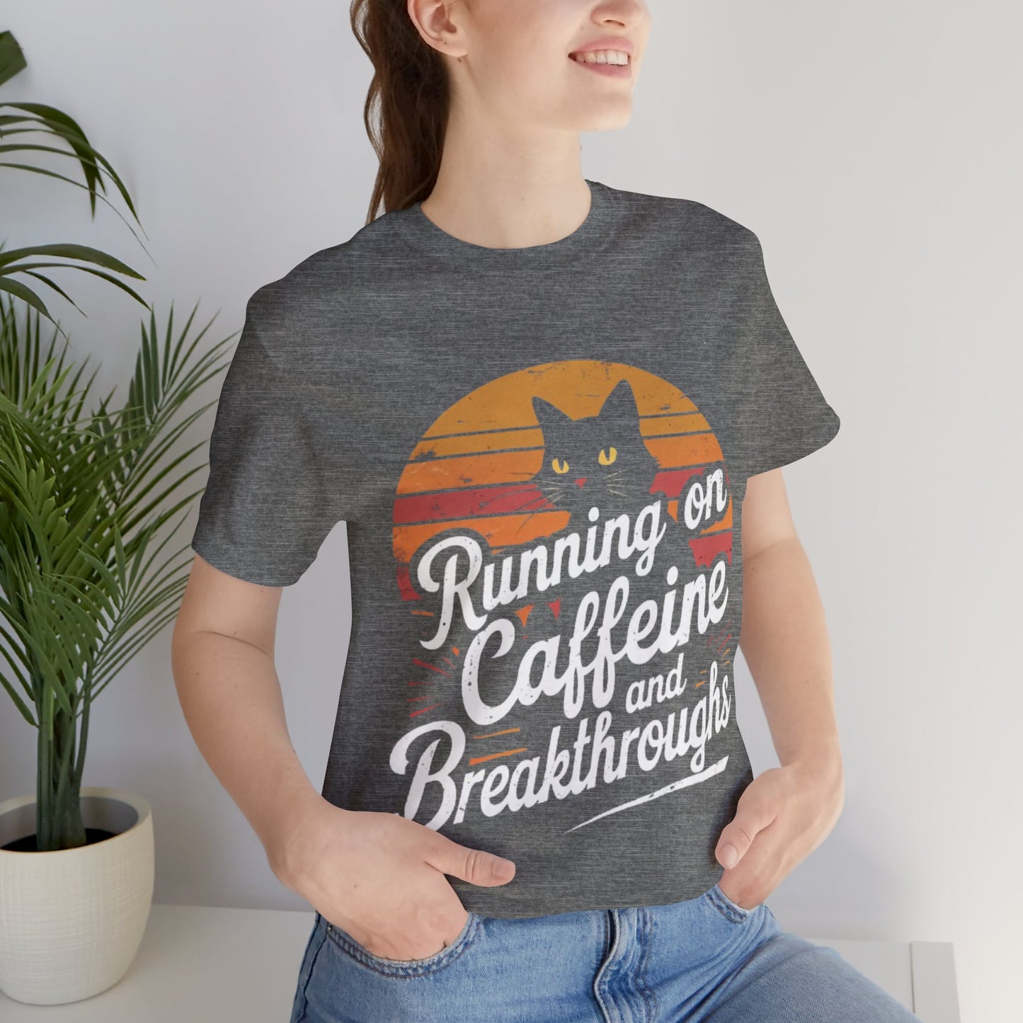 Unisex Tee -Running on Caffeine and Breakthroughs