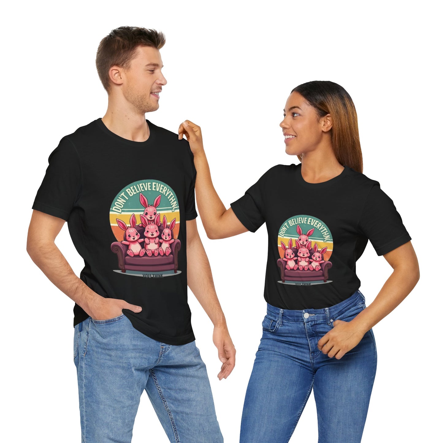 Graphic Tee - Don't Believe Everything You Think